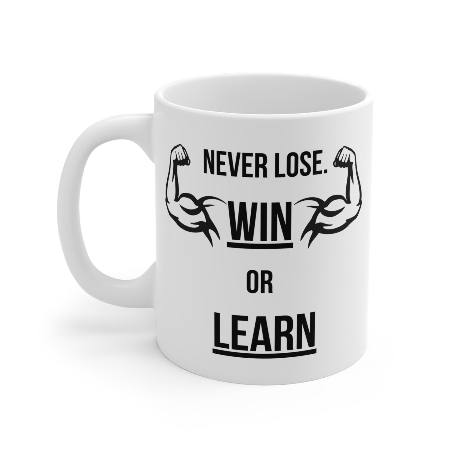 Never Lose, I Win or Learn - White Motivation Mug (CAD)
