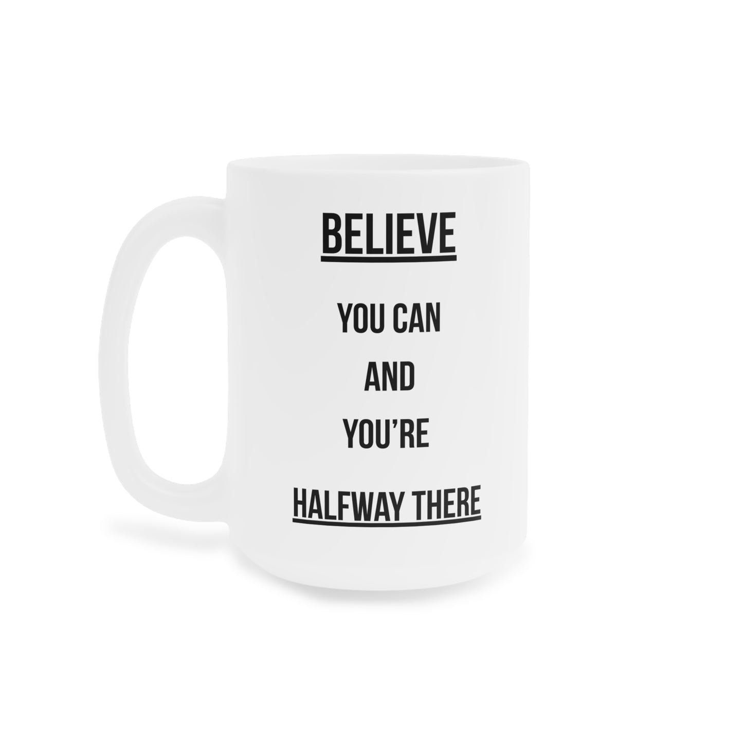 Believe you can (1) - White Motivation Mug (CAD)