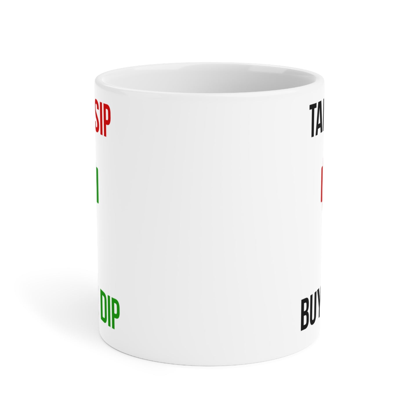 Take a Sip, Buy The Dip (3) - White Trading Mug (CAD)