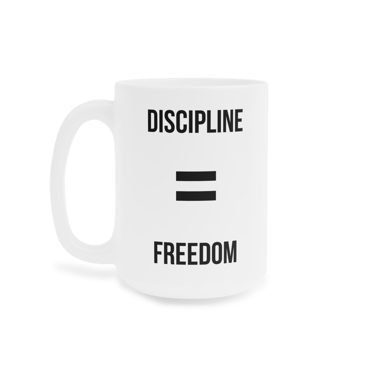 Discipline Equals Freedom (3) - White Motivation Mug (CAD)