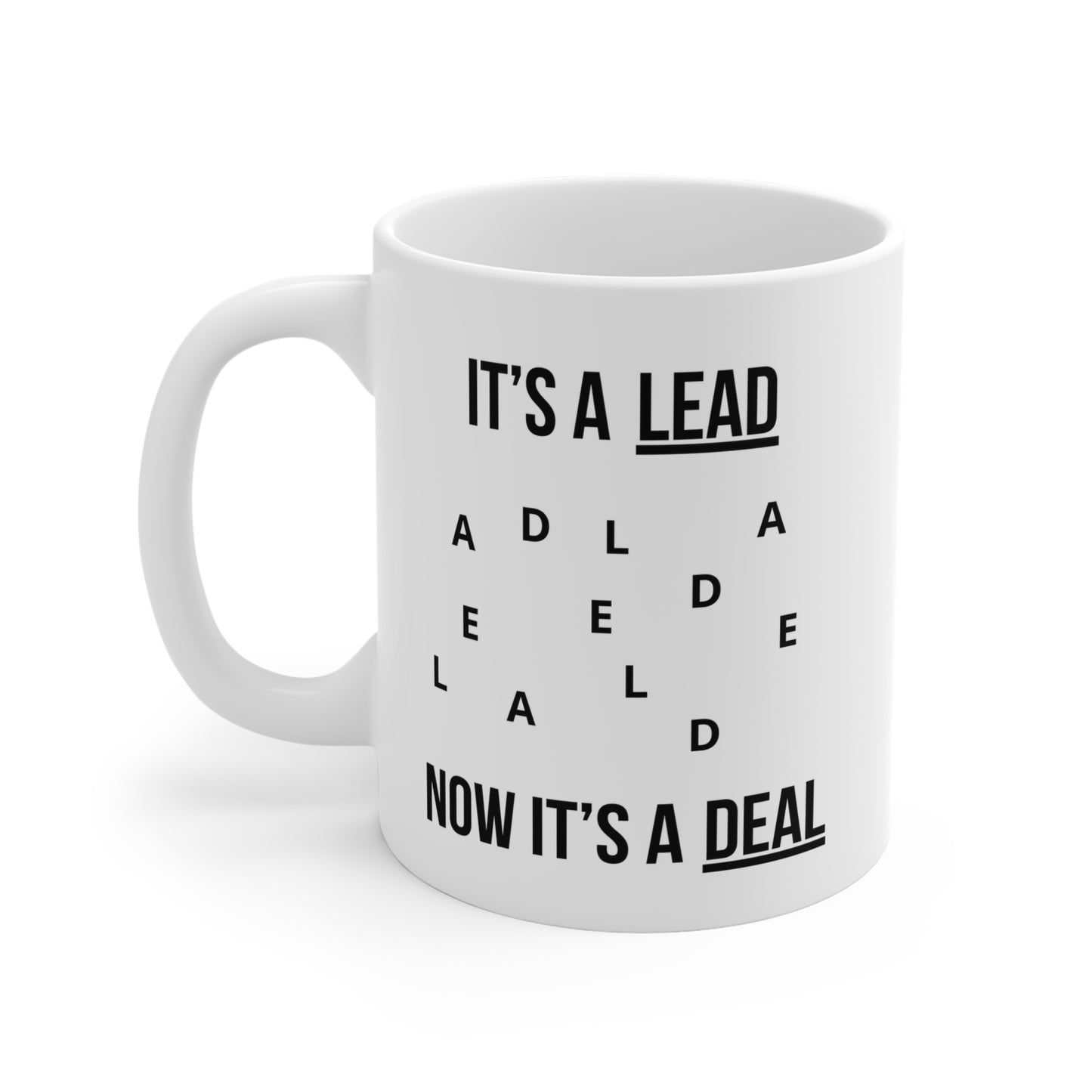 Lead, Deal (1) - White Motivation Mug (CAD)