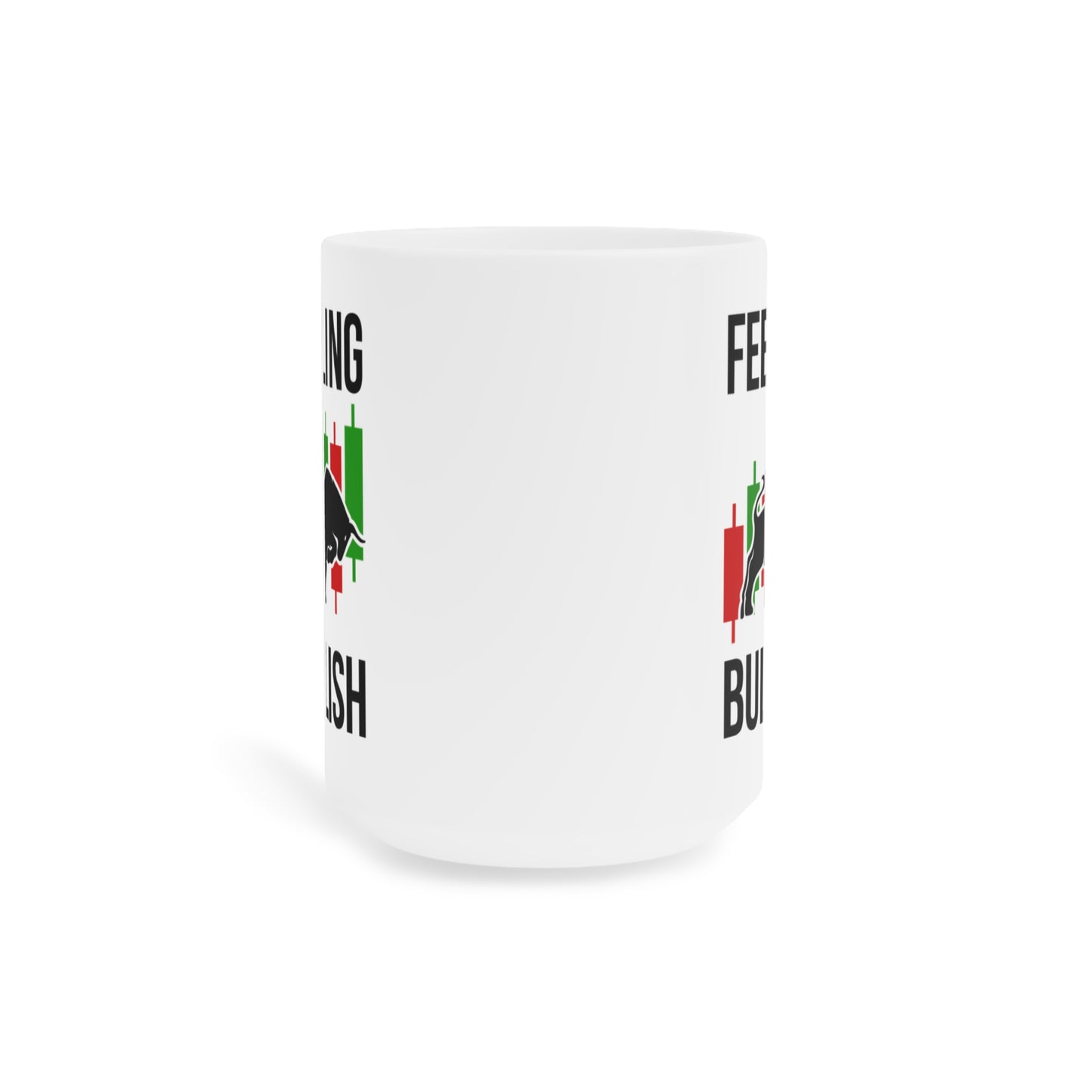 Feeling Bullish (7) - White Trading Mug (CAD)