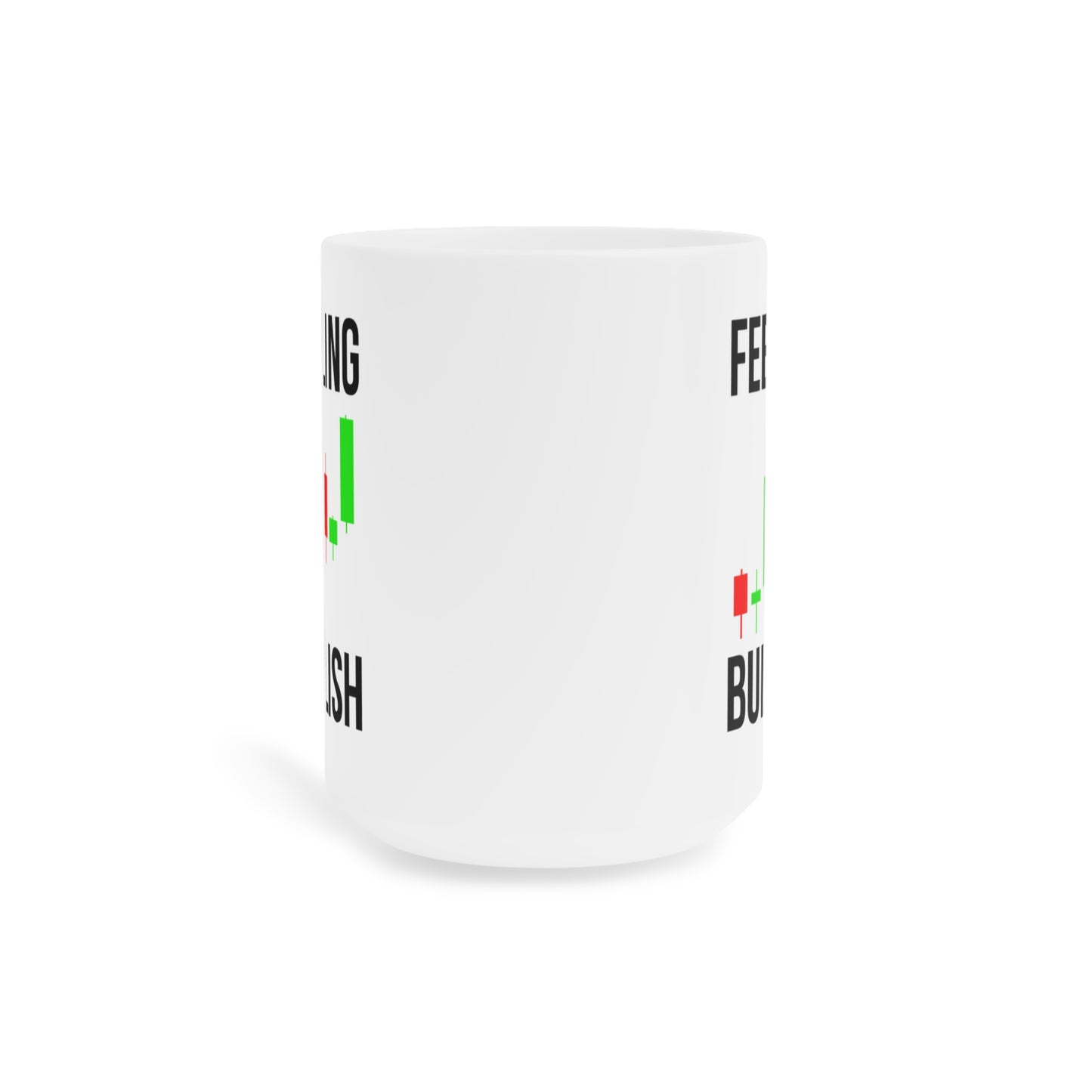 Feeling Bullish (6) - White Trading Mug (CAD)