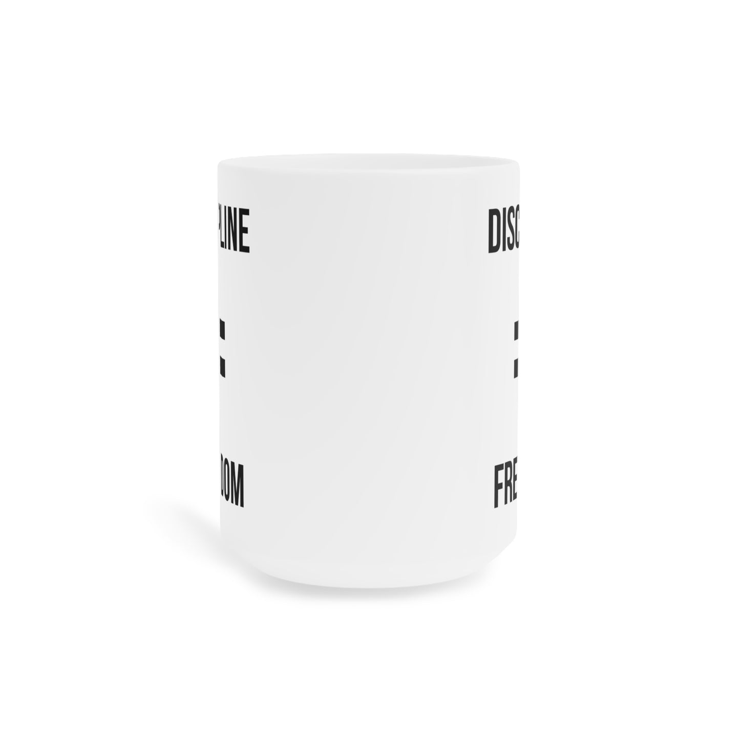 Discipline Equals Freedom (3) - White Motivation Mug (CAD)