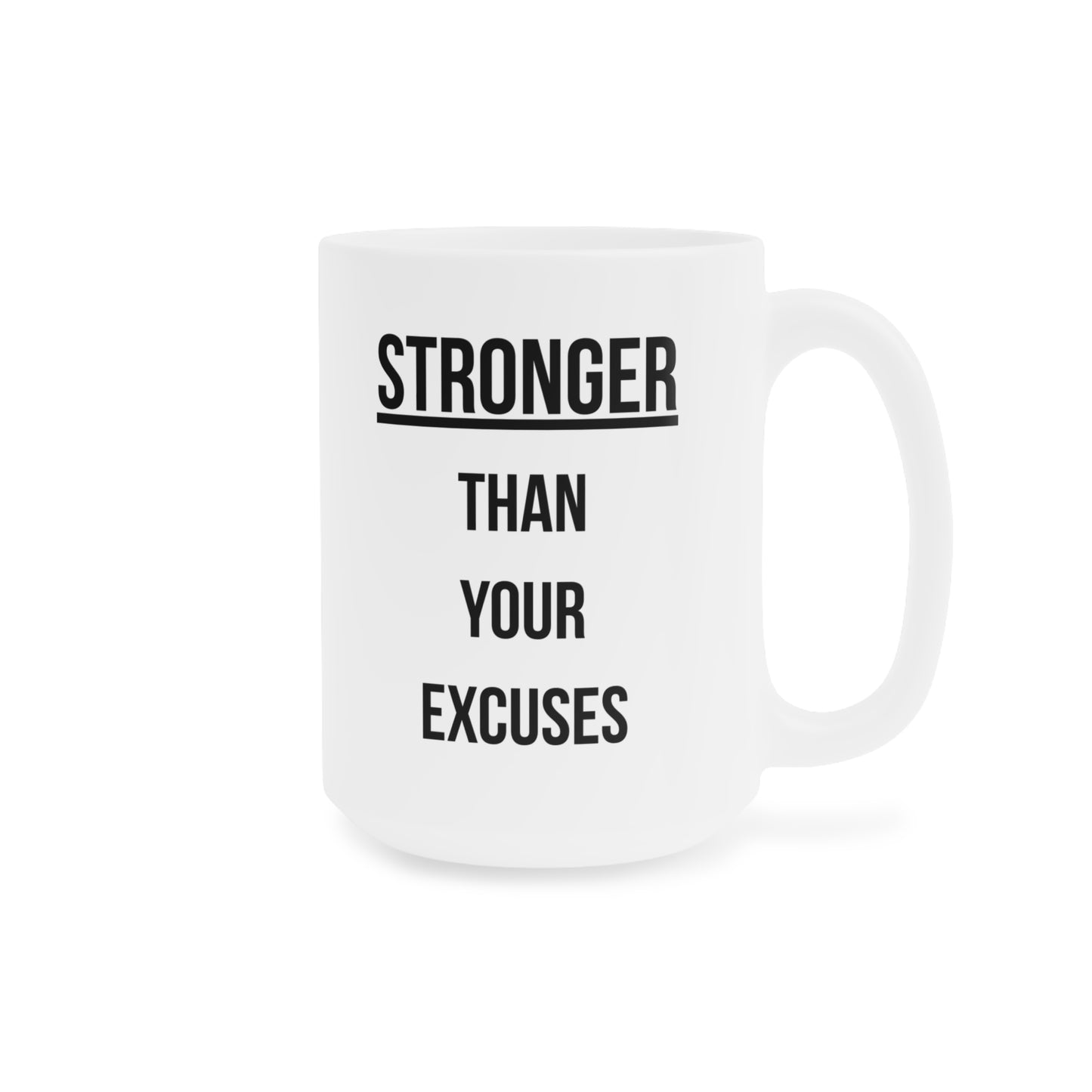 Stronger than your Excuses (1) - White Motivation Mug (CAD)