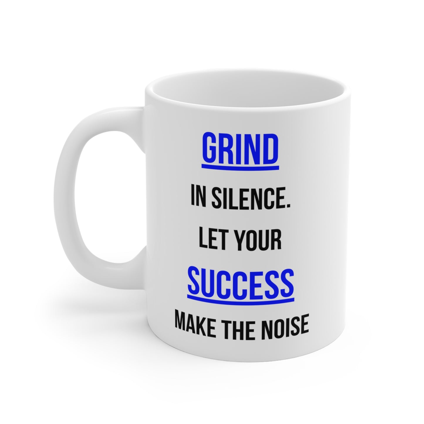 Grind Silence. Success Noise (2) - White Motivation Mug (CAD)