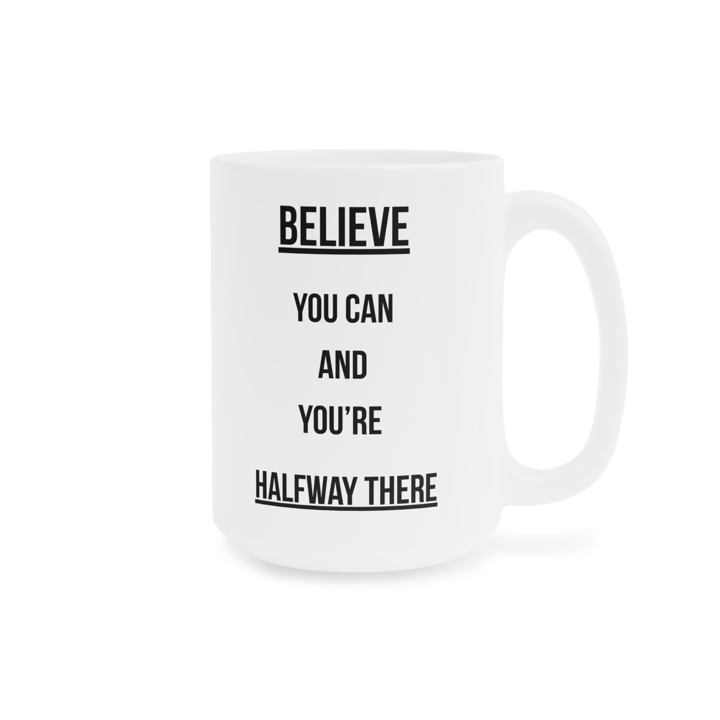Believe you can (1) - White Motivation Mug (CAD)