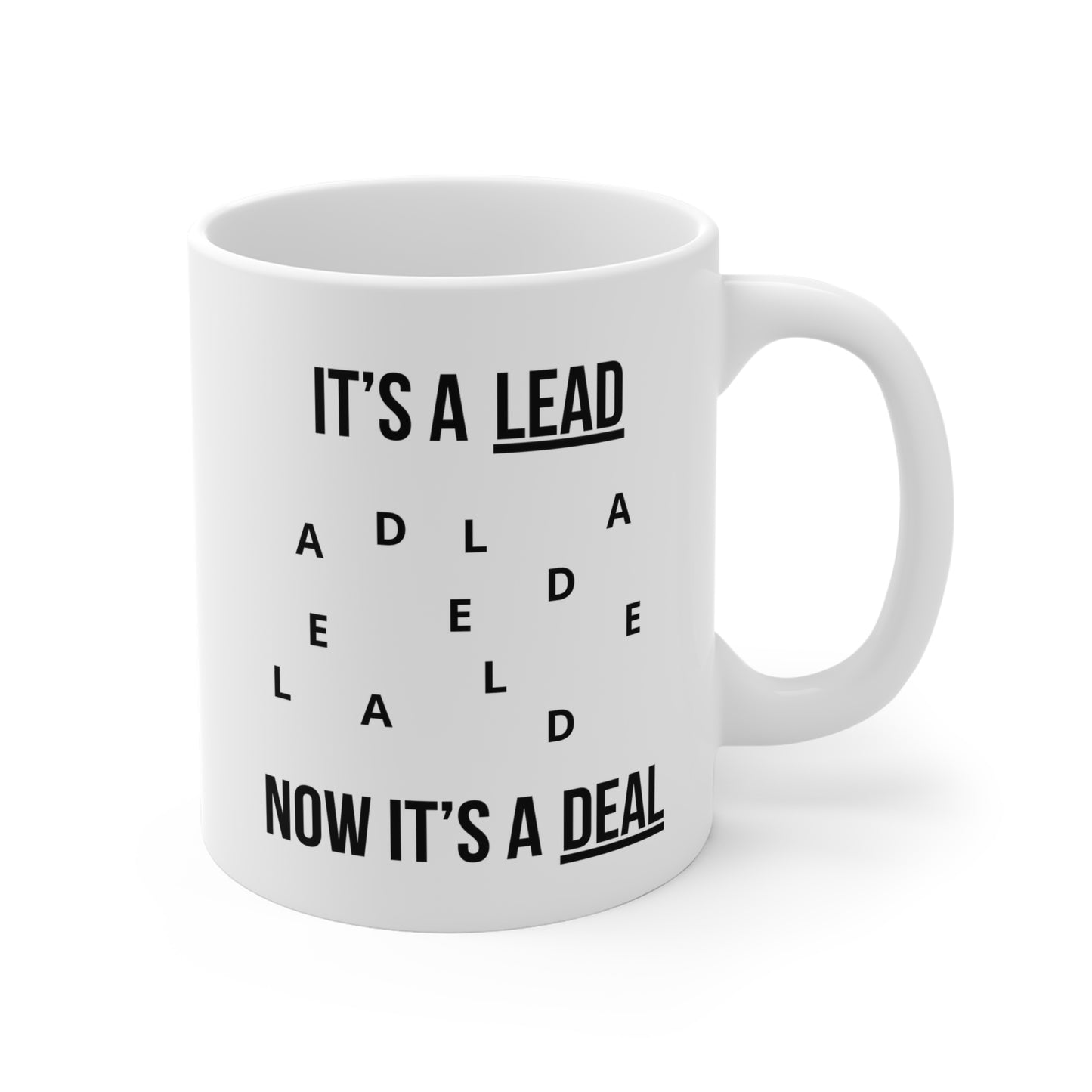 Lead, Deal (1) - White Motivation Mug (CAD)