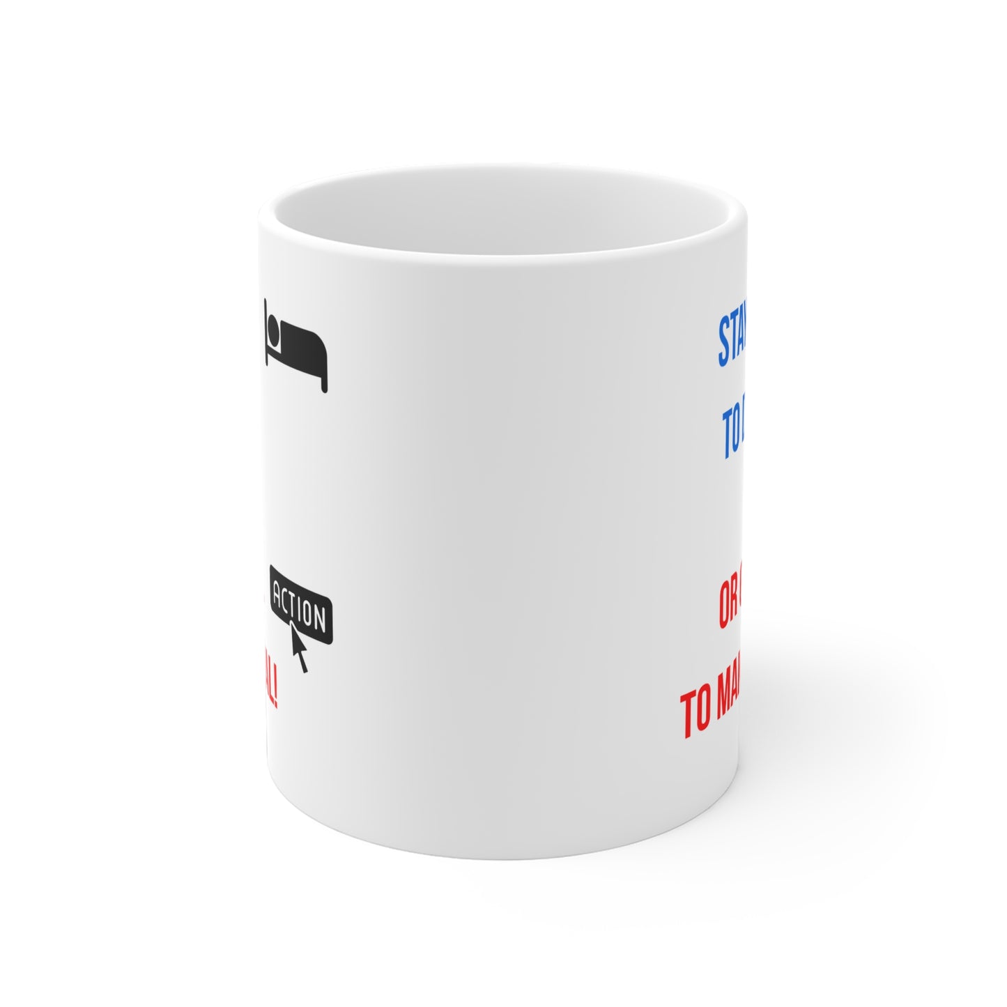 Dream or Make it Real (4) - White Motivation Mug (CAD)