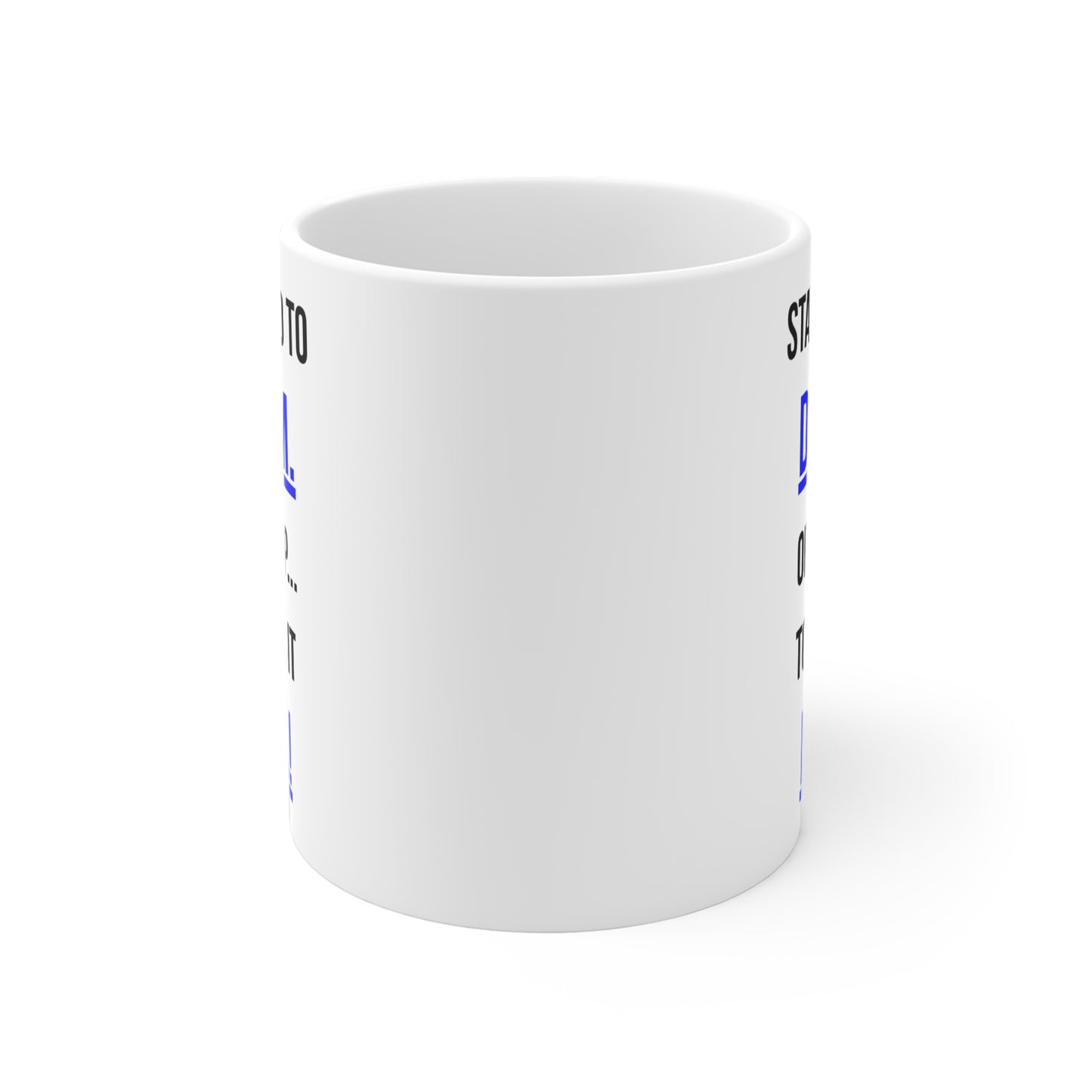 Dream or Make it Real (5) - White Motivation Mug (CAD)