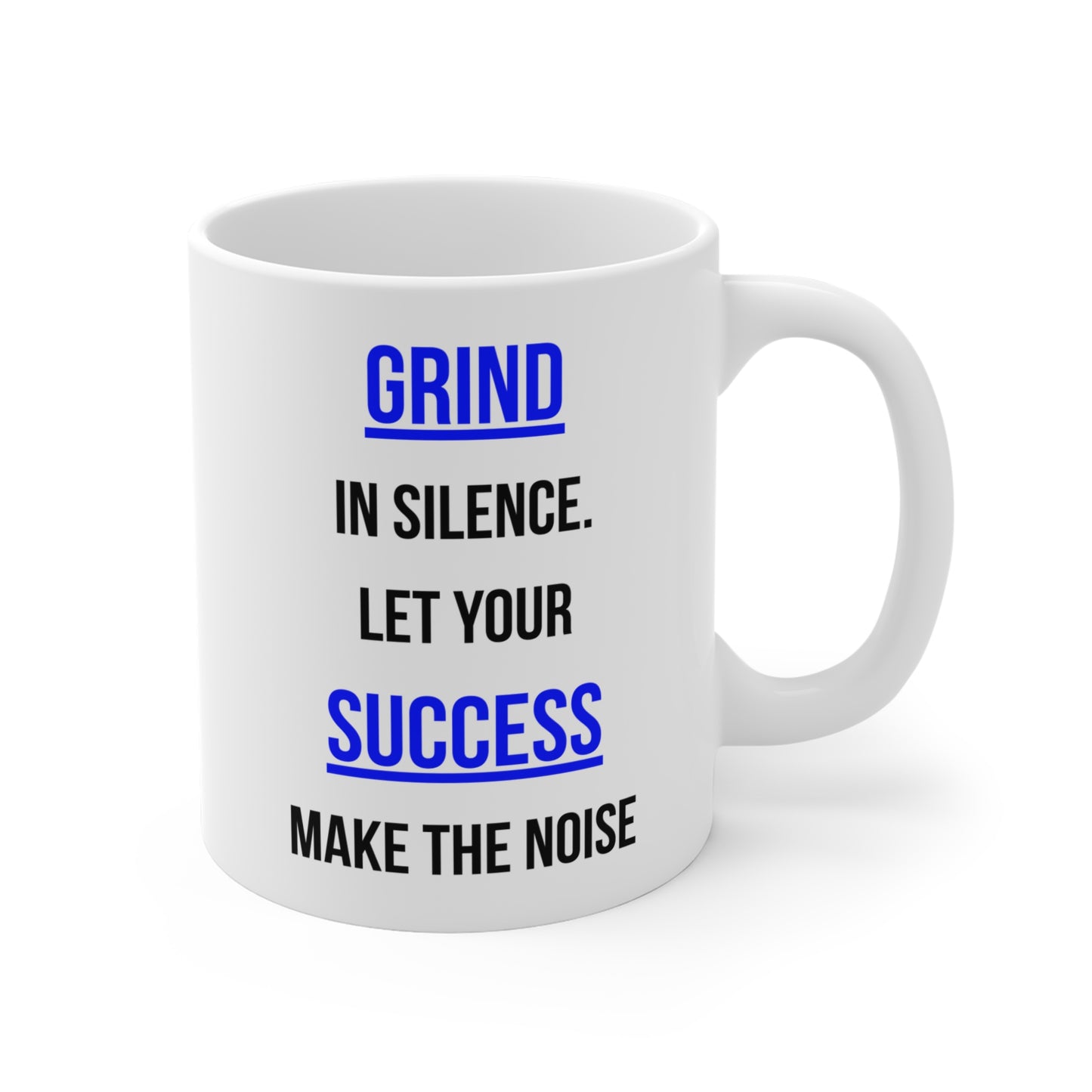 Grind Silence. Success Noise (2) - White Motivation Mug (CAD)