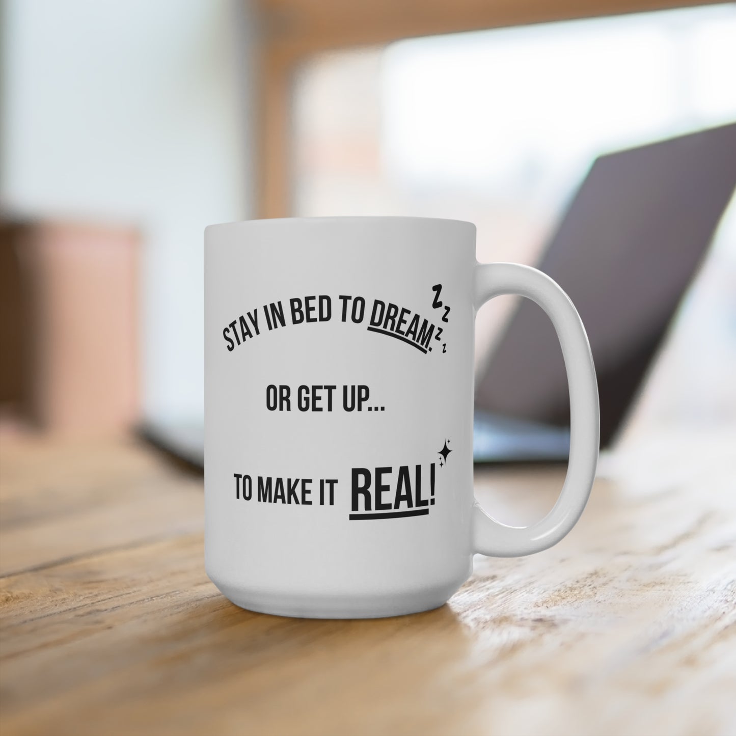 Dream or Make it Real (2) - White Motivation Mug (CAD)
