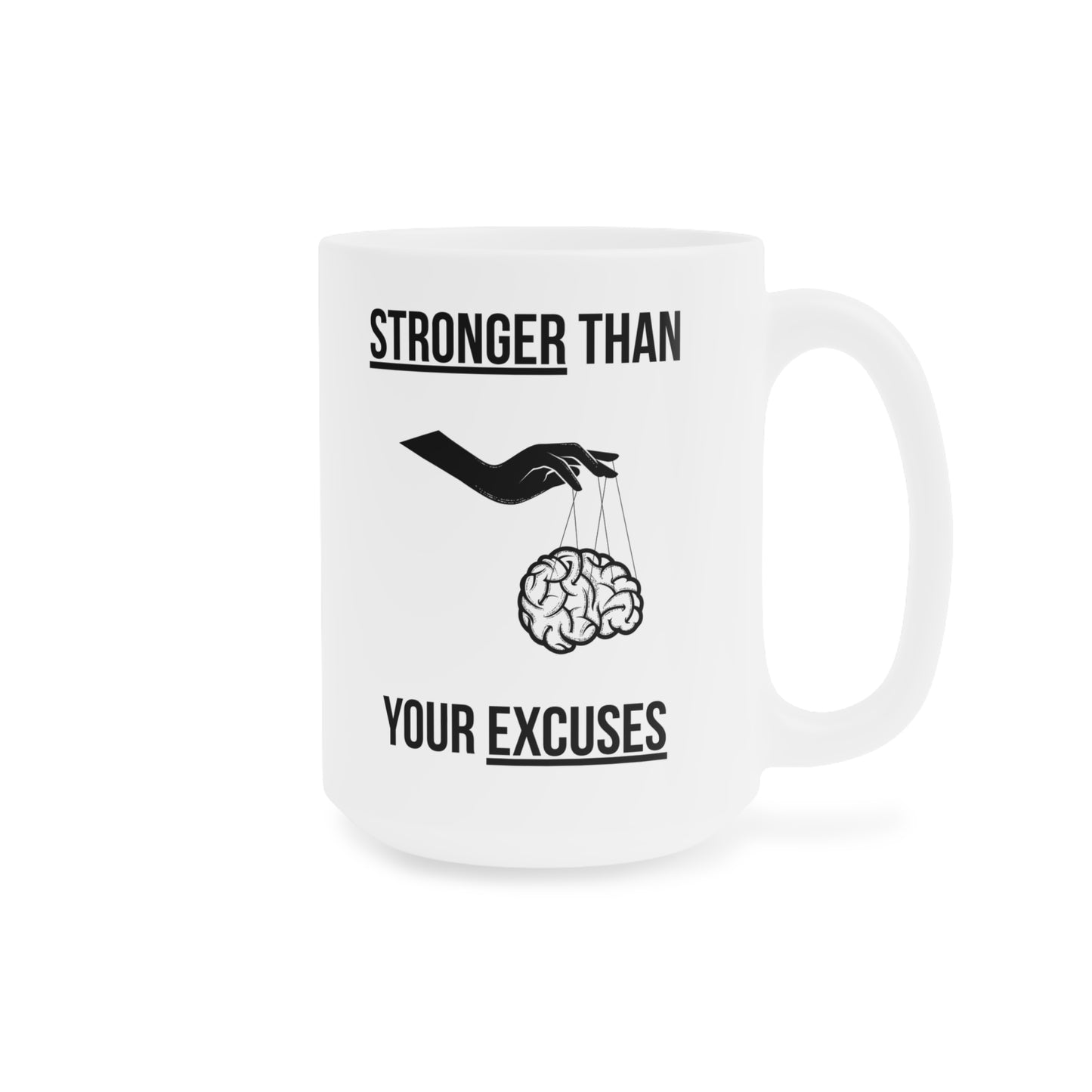 Stronger than your Excuses (5) - White Motivation Mug (CAD)