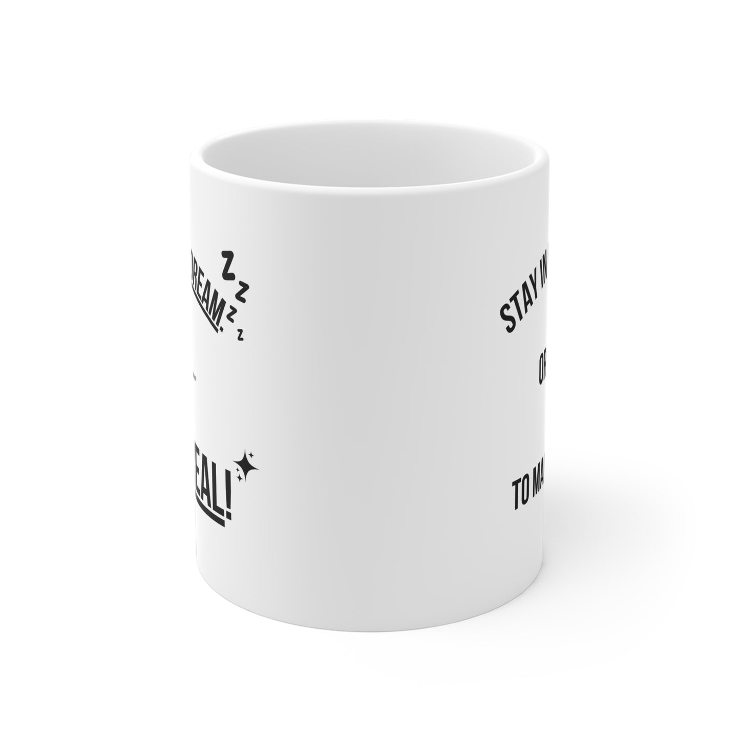 Dream or Make it Real (2) - White Motivation Mug (CAD)