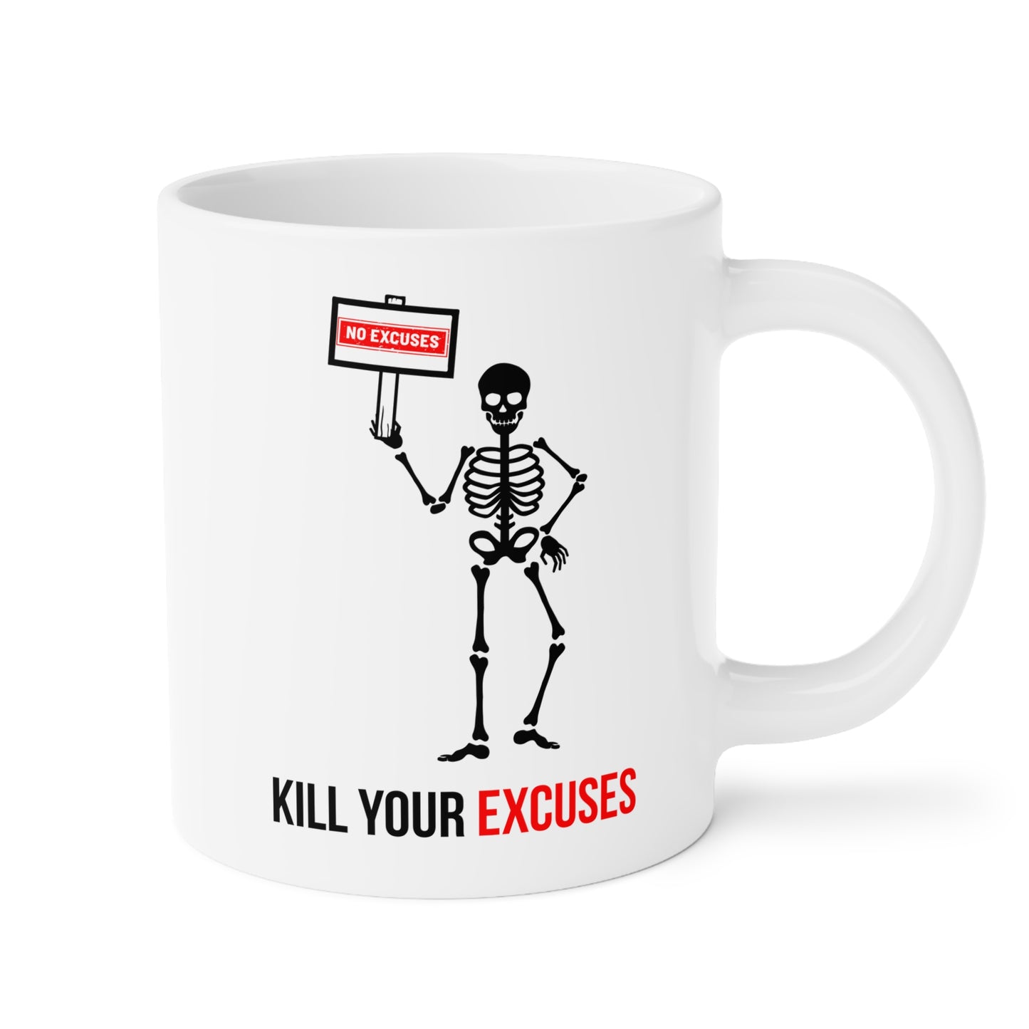 Kill your excuses (1) - White Halloween Mug (CAD)
