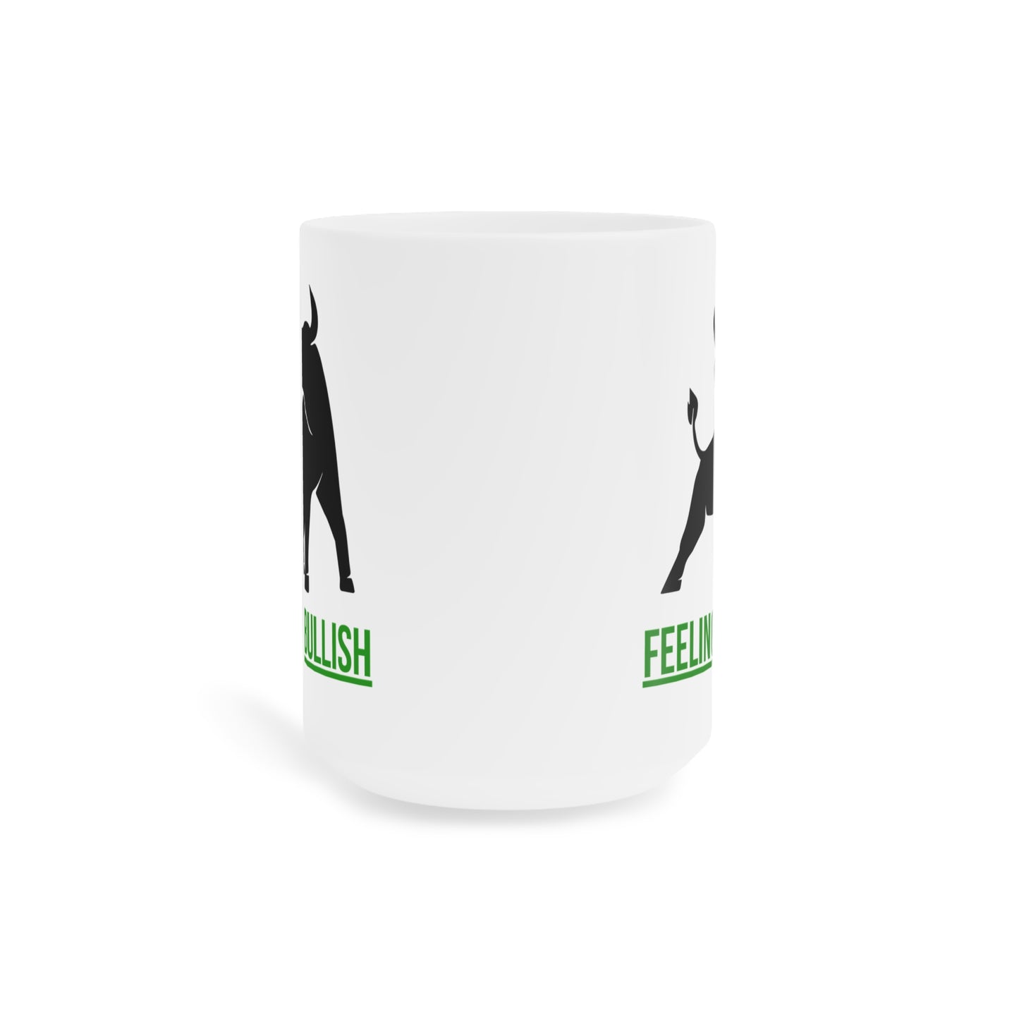 Feeling Bullish (5) - White Trading Mug (CAD)