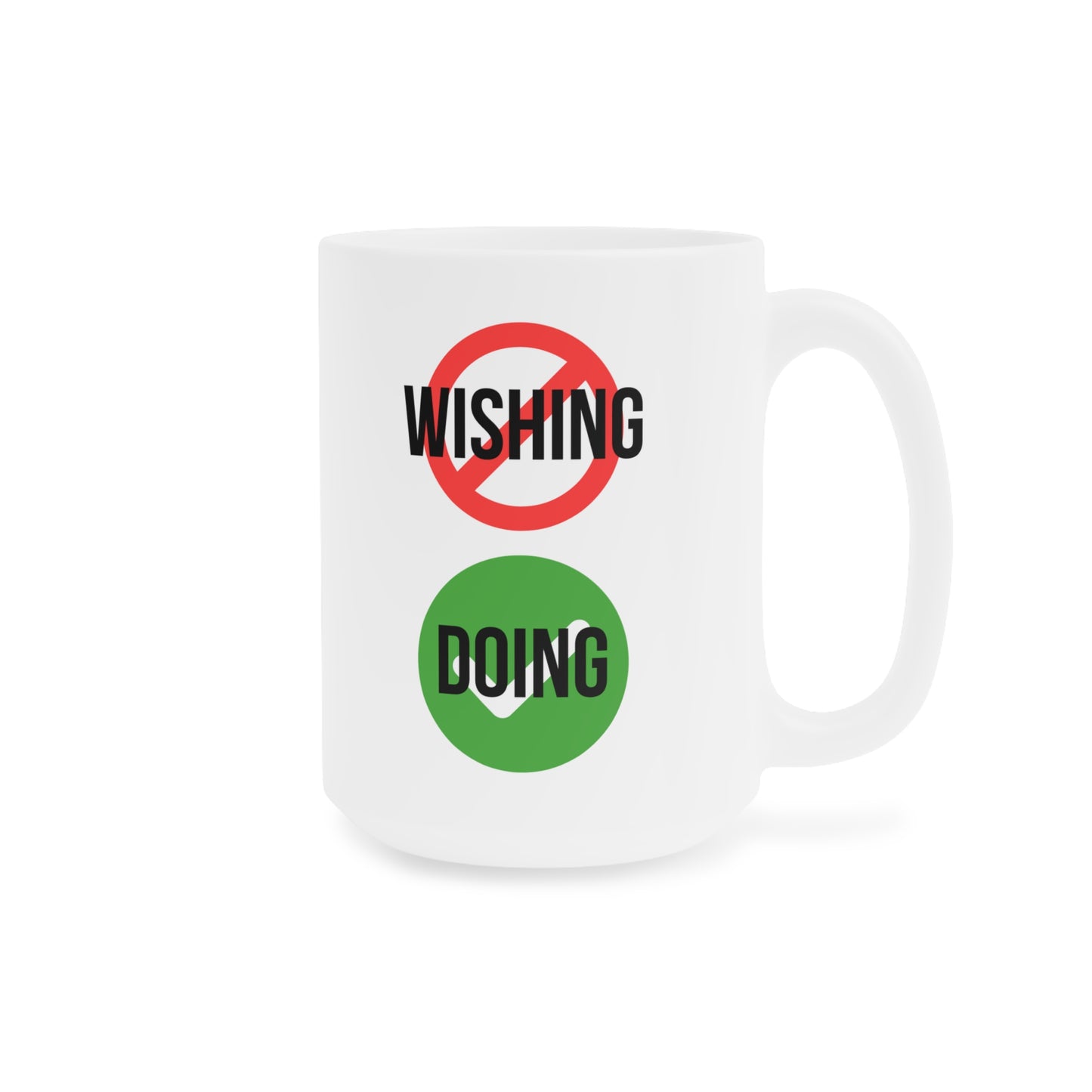 Stop Wishing Start Doing (6) - White Motivation Mug (CAD)
