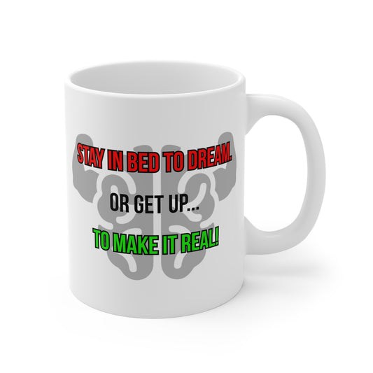 Dream or Make it Real (3) - White Motivation Mug (CAD)