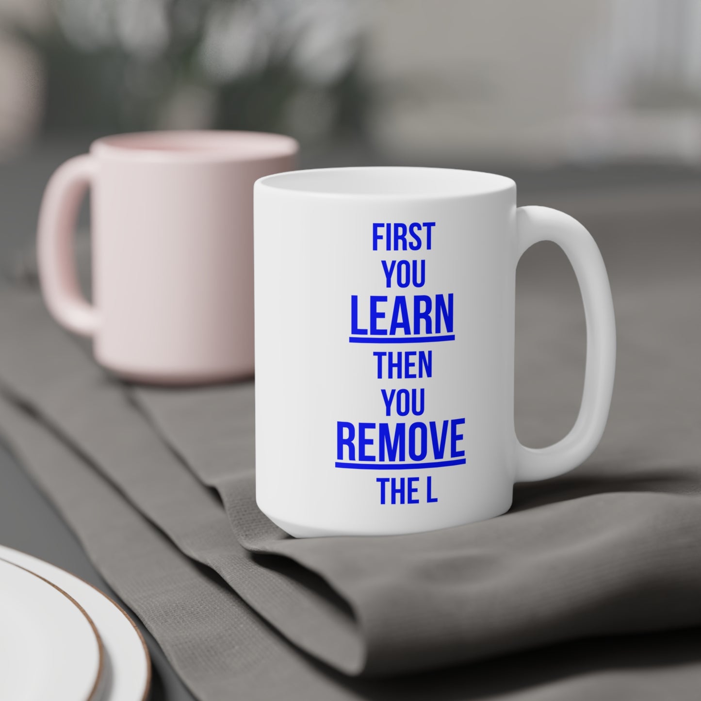 Remove the L (2) - White Motivation Mug (CAD)