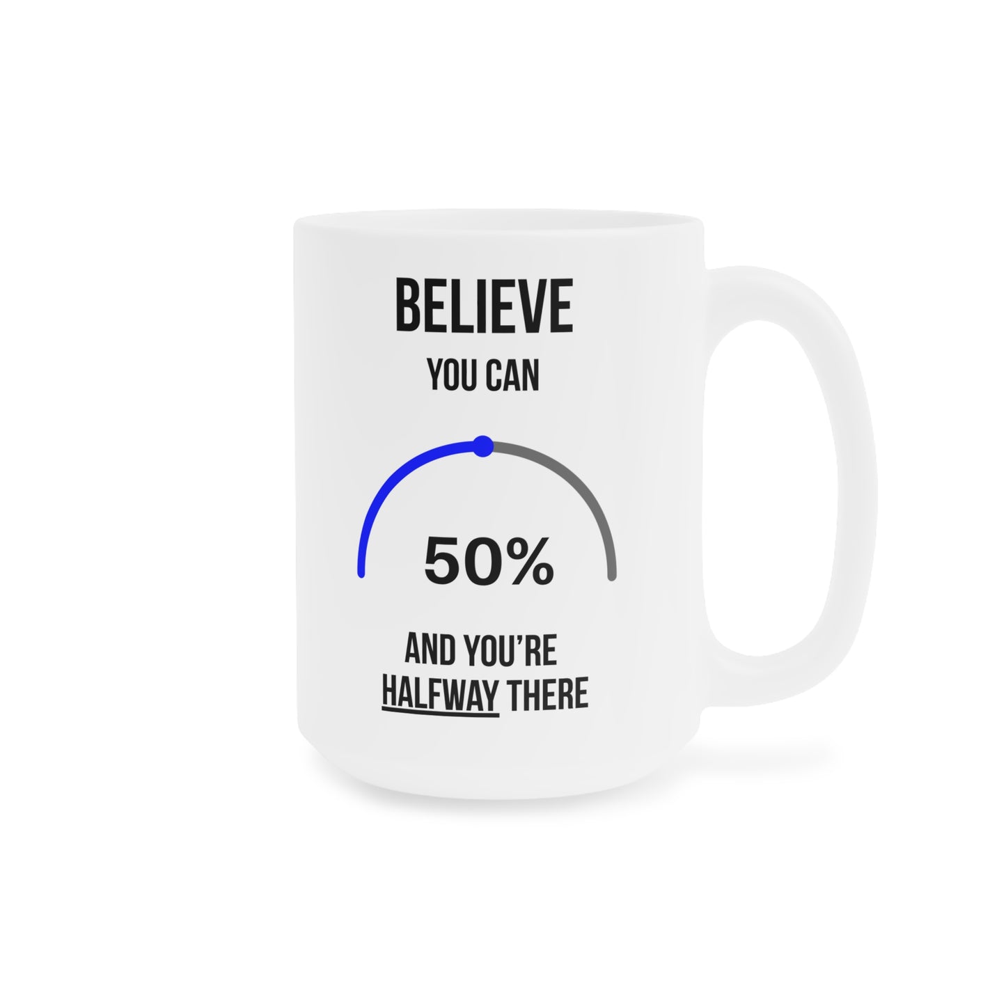 Believe you can (2)  - White Motivation Mug (CAD)