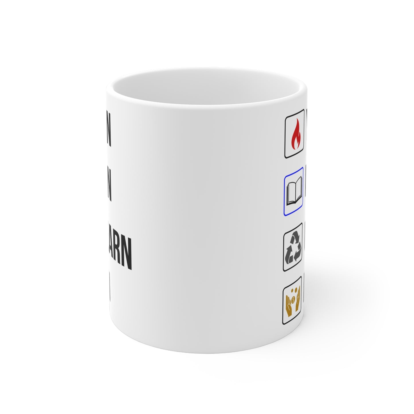 Yearn Learn Unlearn Earn (5) - White Motivation Mug (CAD)