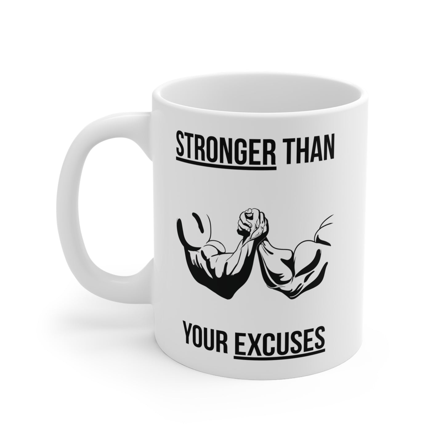 Stronger than your Excuses (4) - White Motivation Mug (CAD)