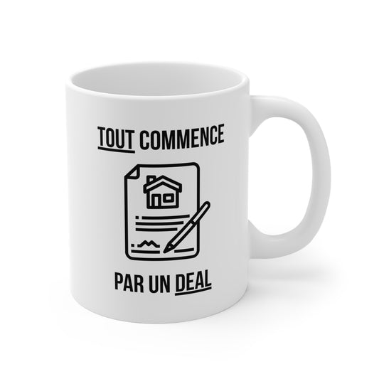 Tout Commence Par Un Deal (3) - White Motivation Mug (CAD)
