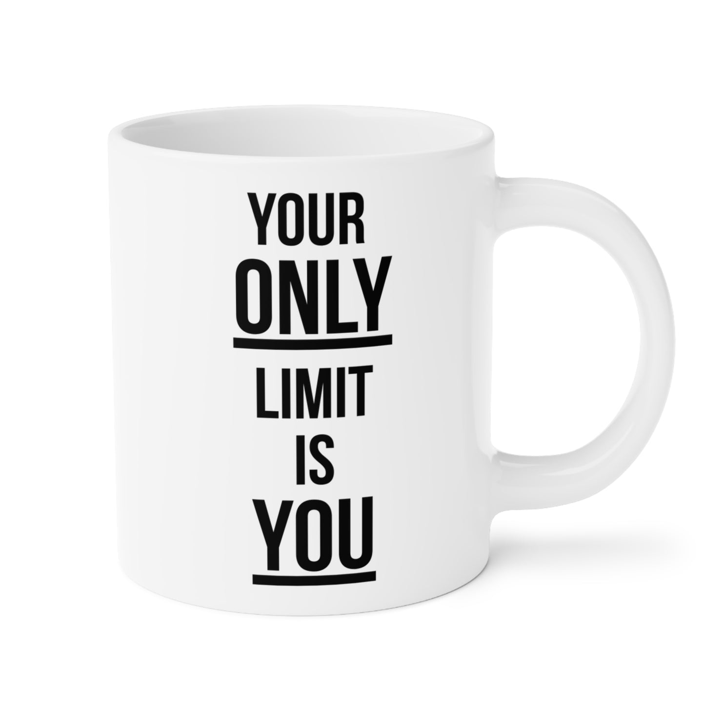 Your Only Limit is You (1) - White Motivation Mug (CAD)