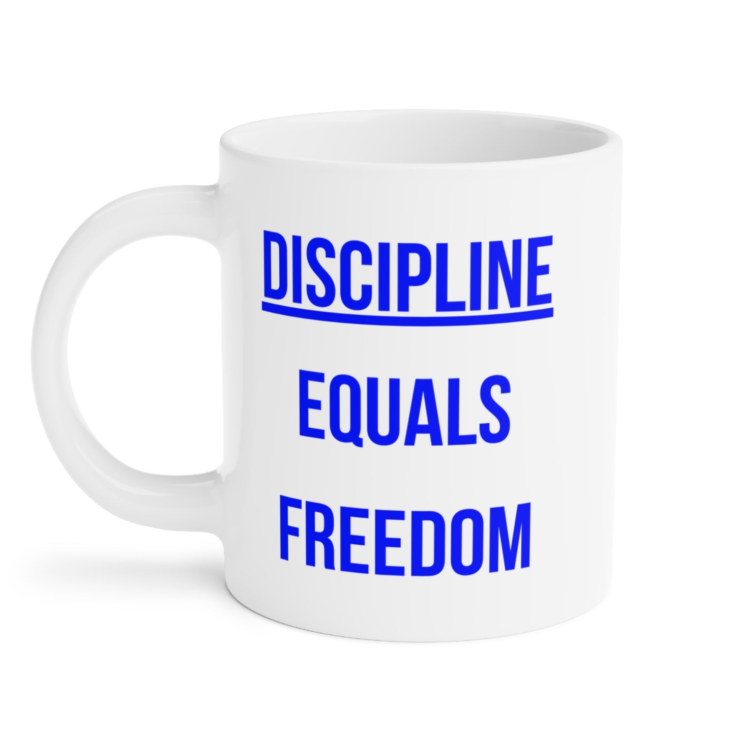 Discipline Equals Freedom (2) - White Motivation Mug (CAD)