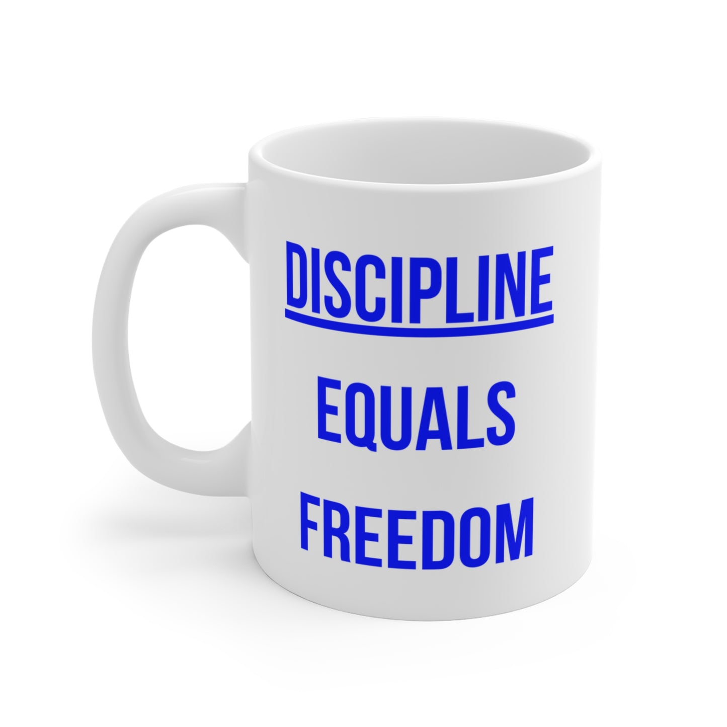 Discipline Equals Freedom (2) - White Motivation Mug (CAD)