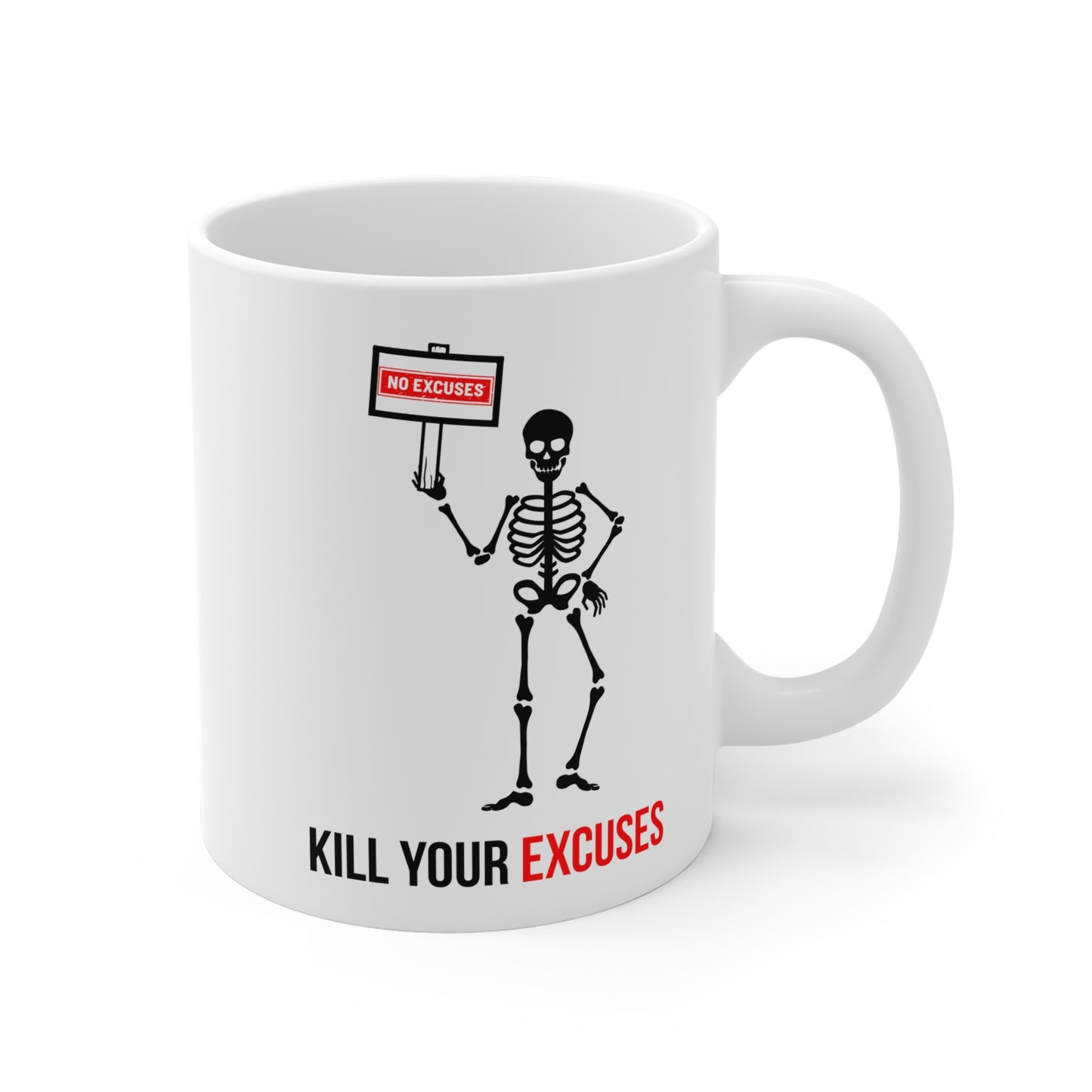 Kill your excuses (1) - White Halloween Mug (CAD)