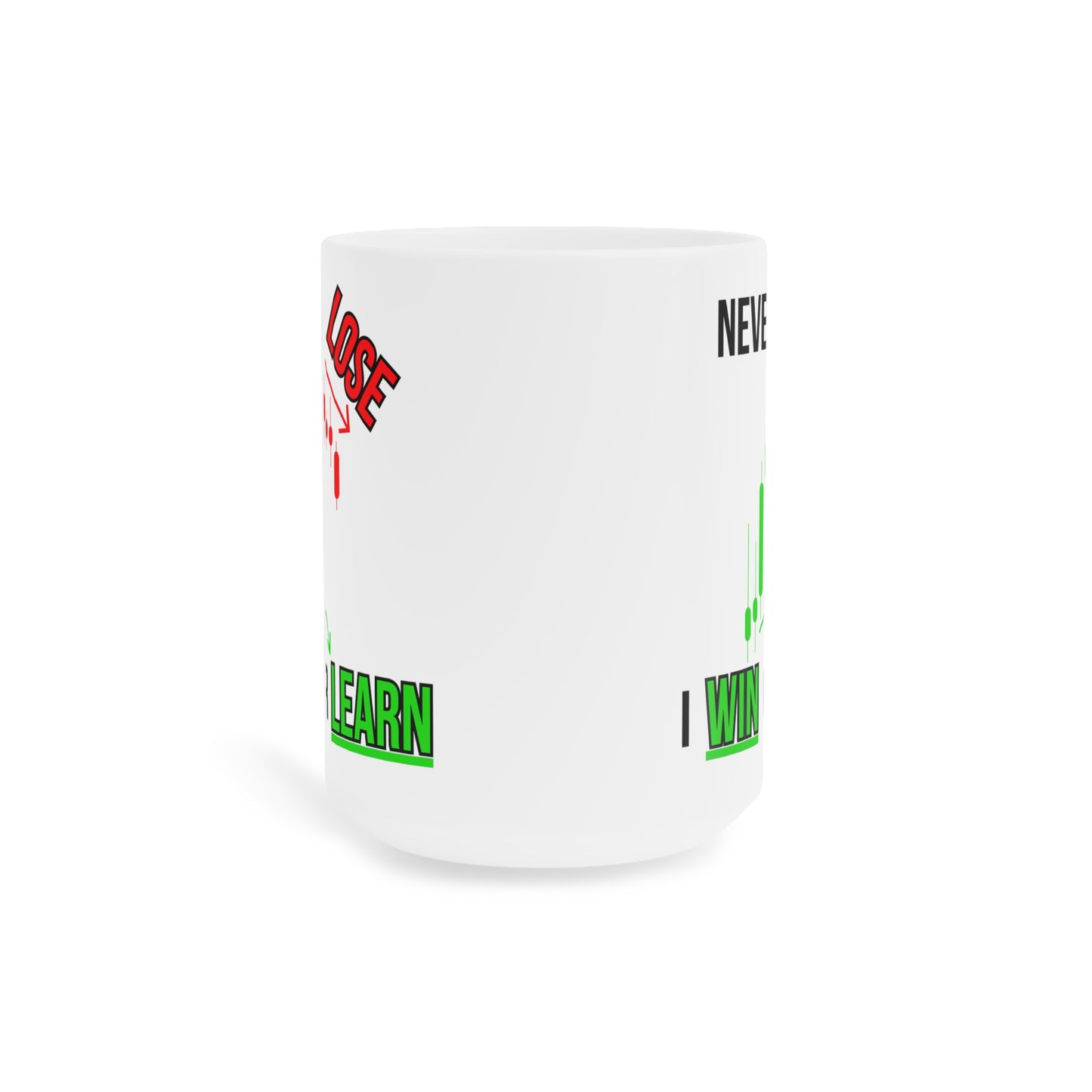 Never Lose, I Win or Learn - White Trading Mug (CAD)