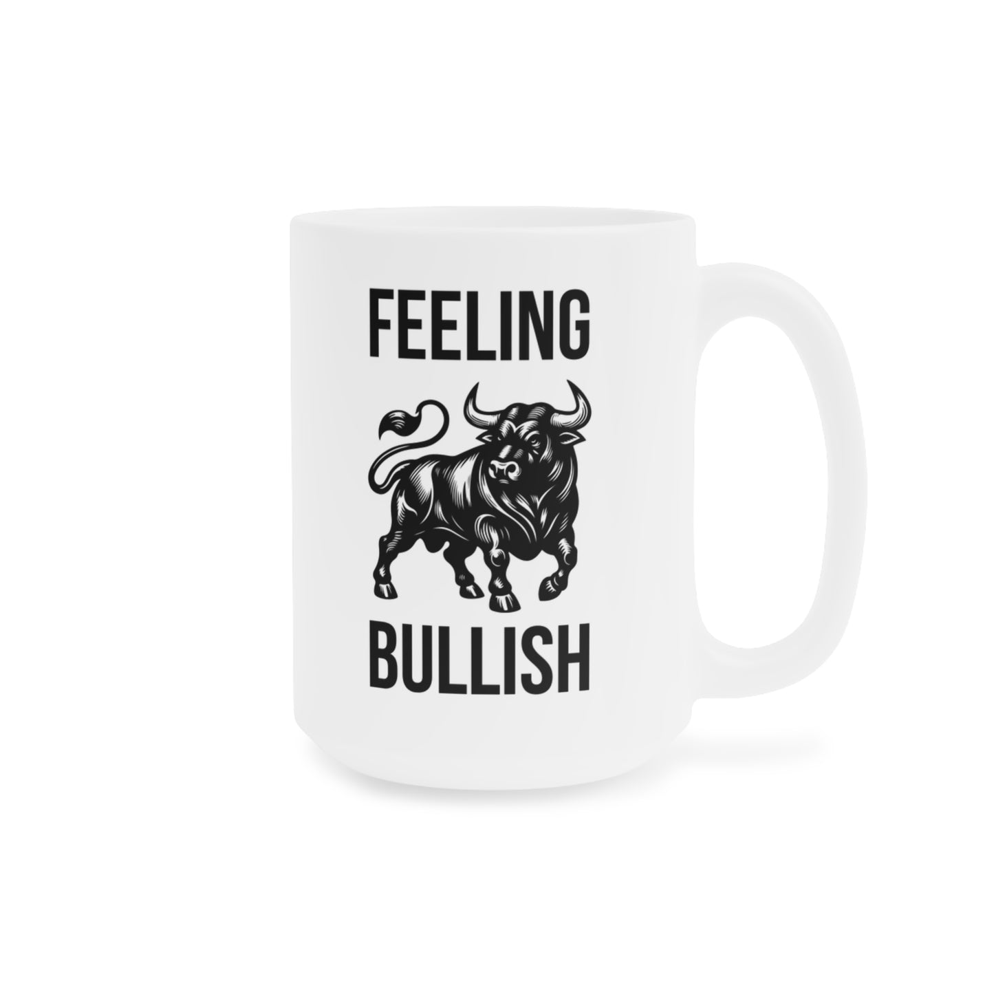 Feeling Bullish (4) - White Trading Mug (CAD)