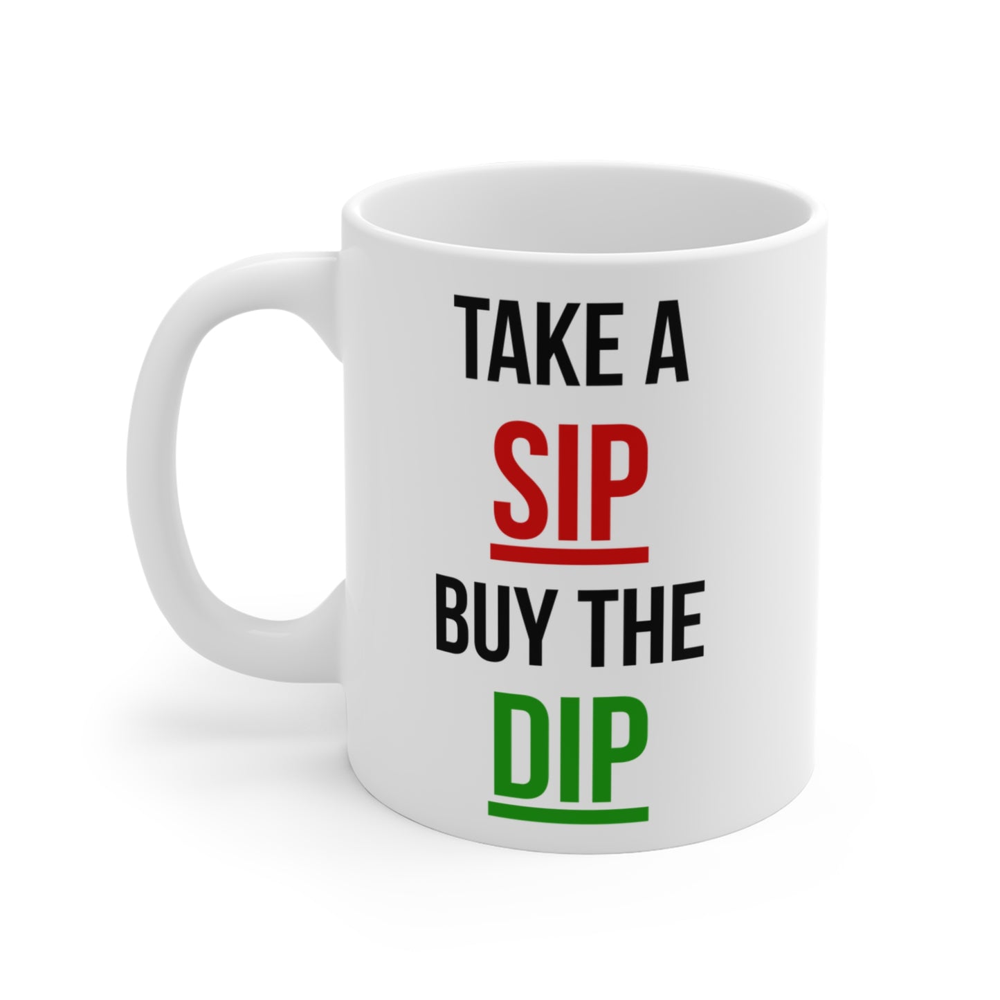 Take a Sip, Buy The Dip (2) - White Trading Mug (CAD)