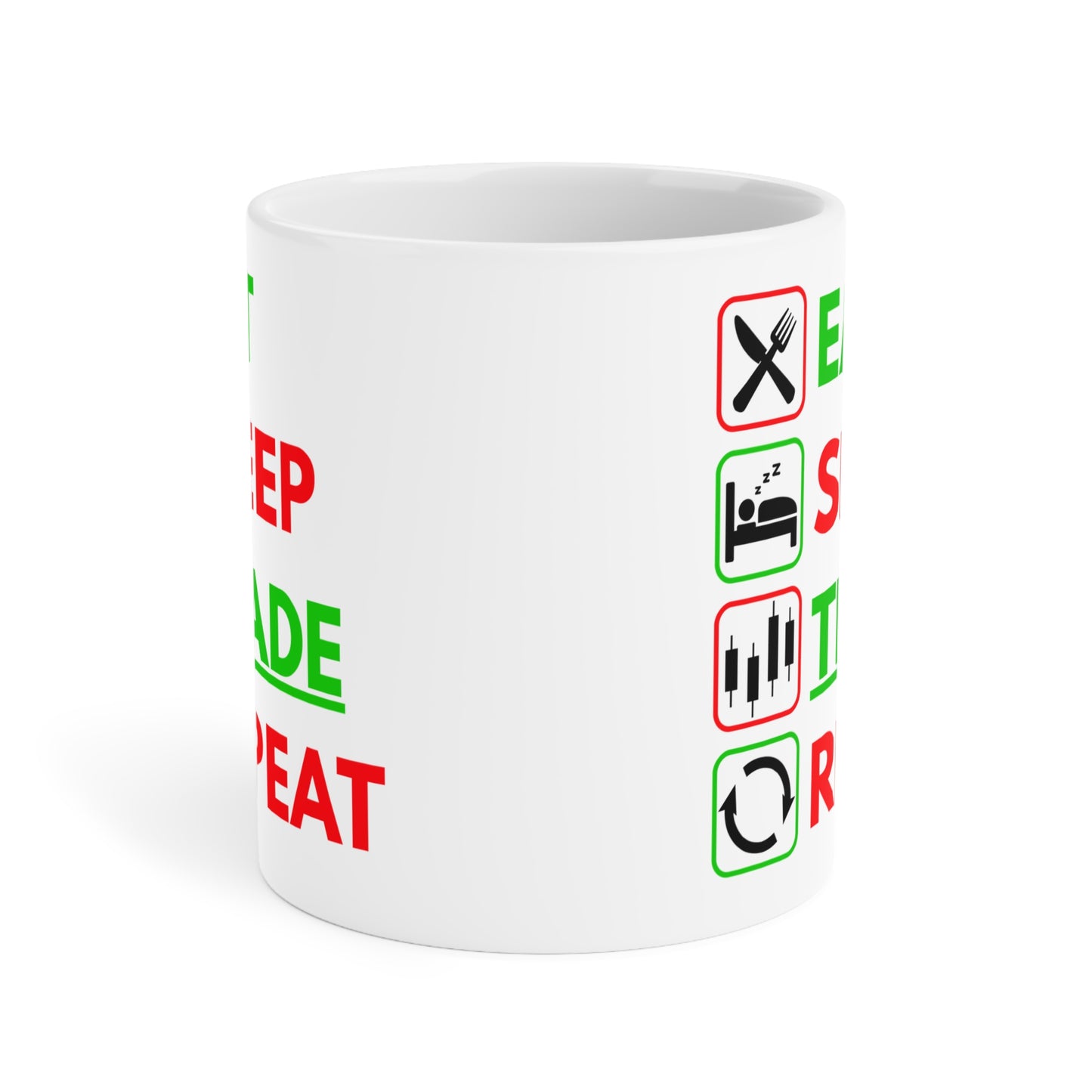 Eat Sleep Trade Repeat (1) - White Trading Mug (CAD)