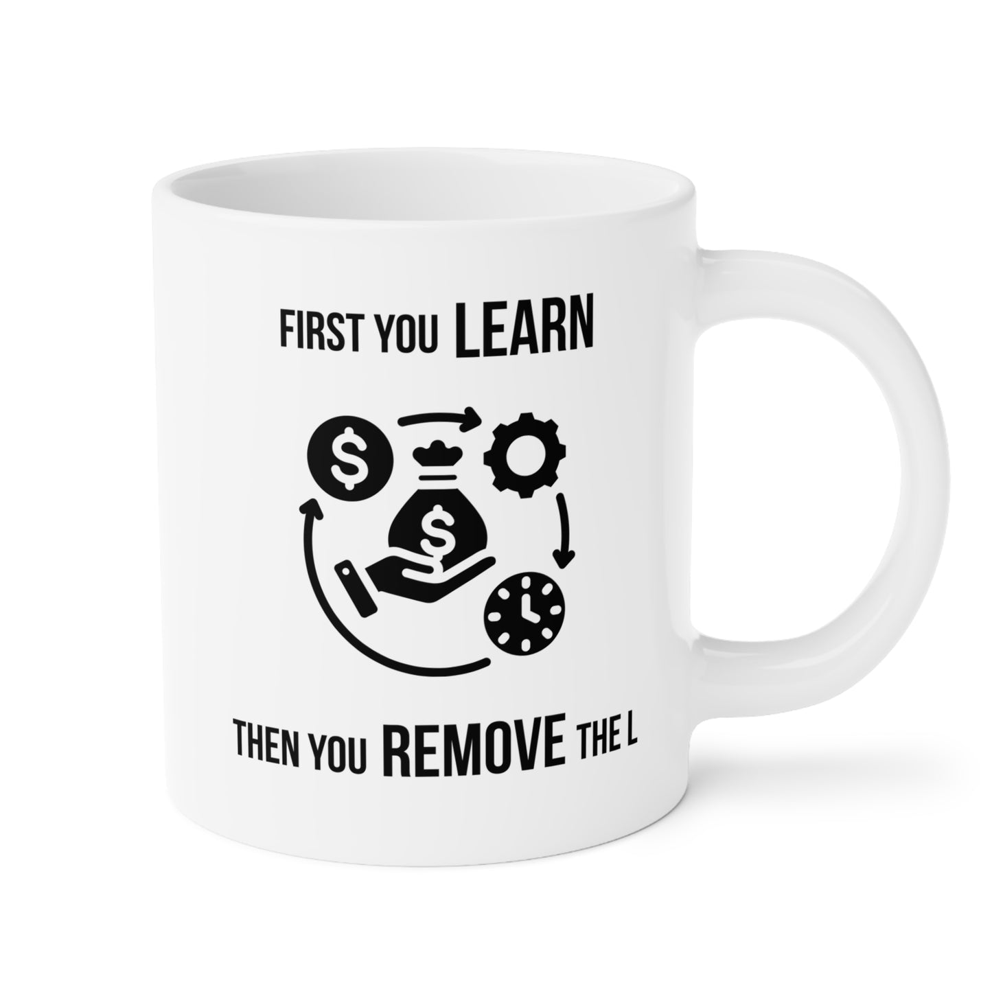 Remove the L (4) - White Motivation Mug (CAD)