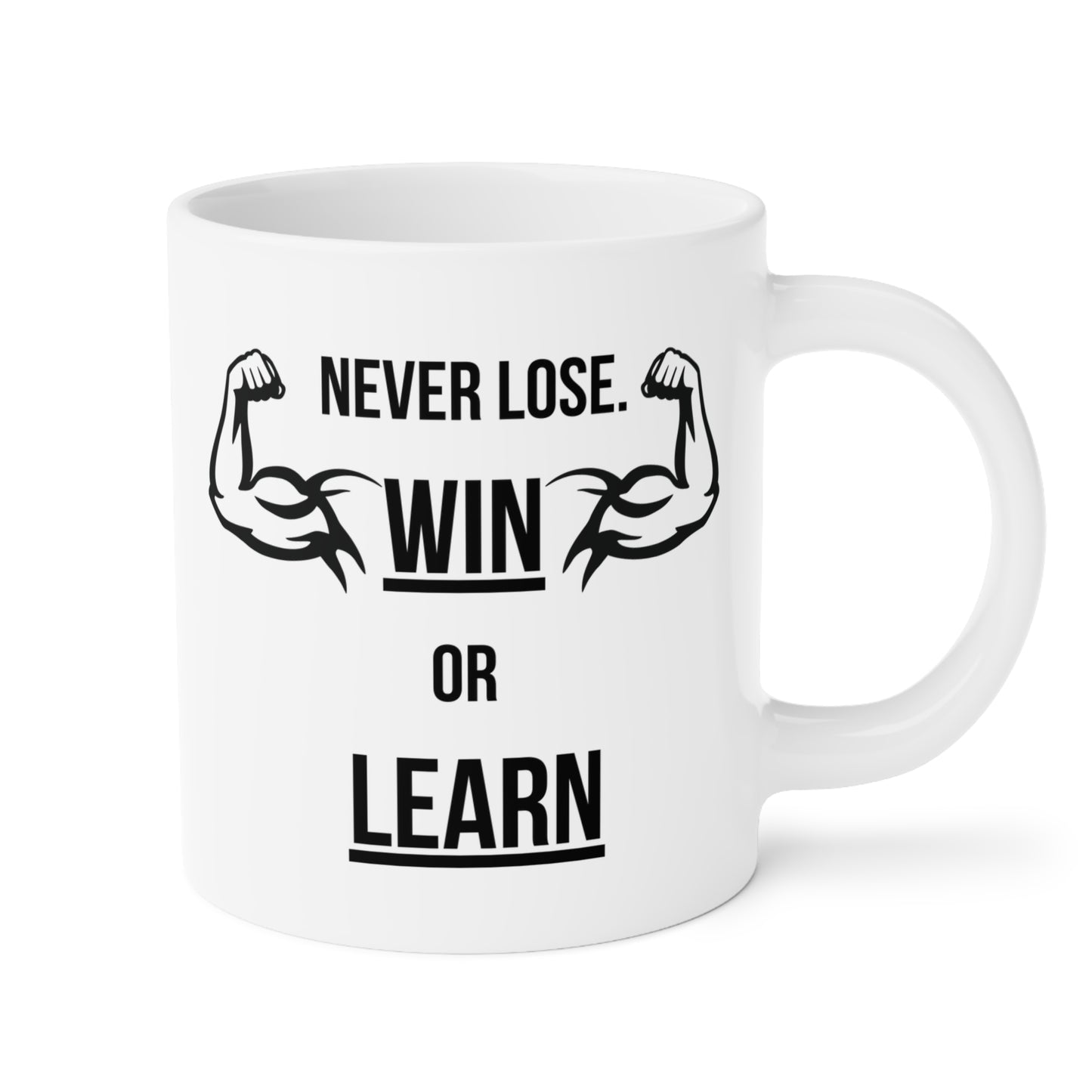 Never Lose, I Win or Learn - White Motivation Mug (CAD)