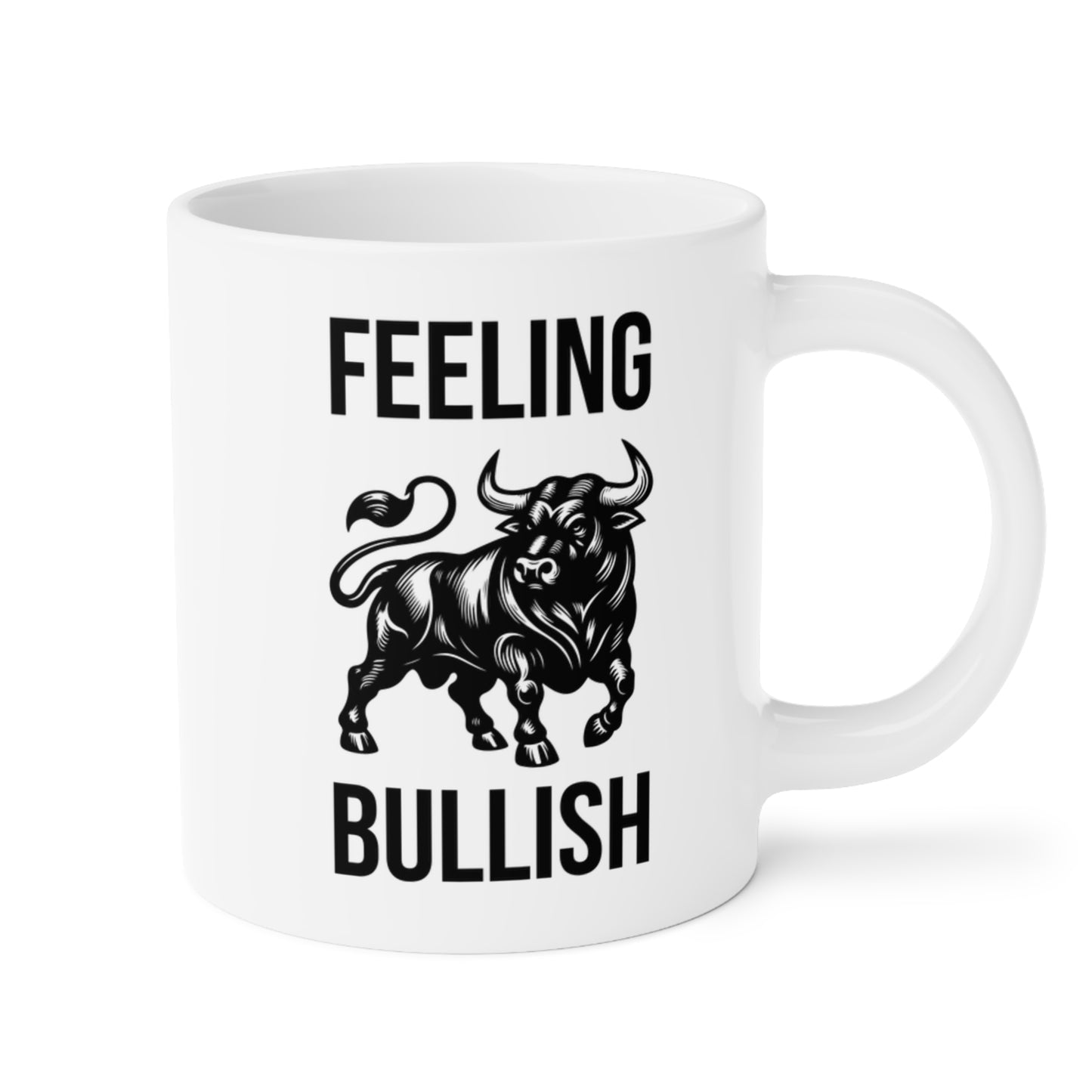 Feeling Bullish (4) - White Trading Mug (CAD)