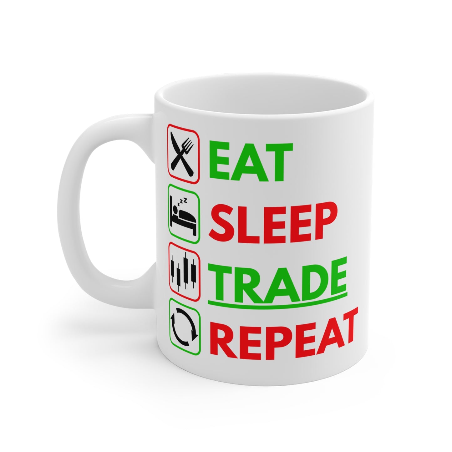 Eat Sleep Trade Repeat (1) - White Trading Mug (CAD)