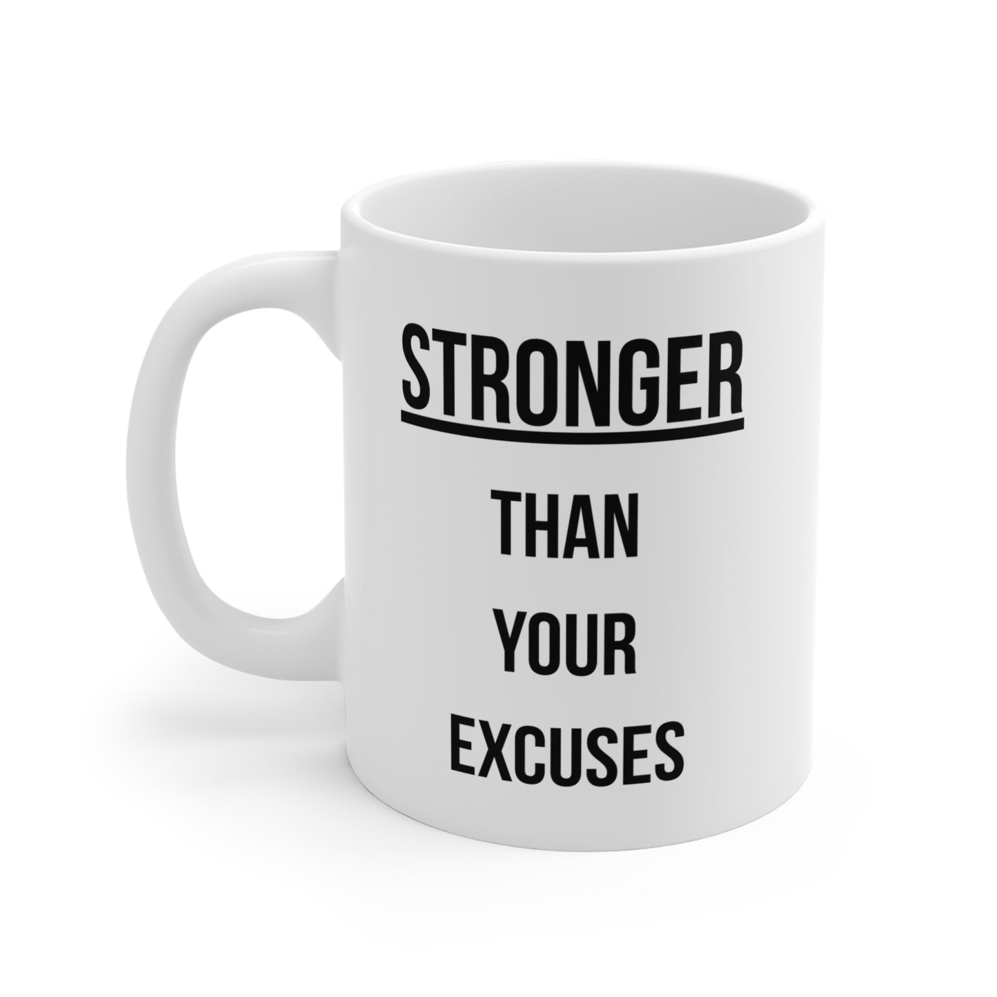Stronger than your Excuses (1) - White Motivation Mug (CAD)