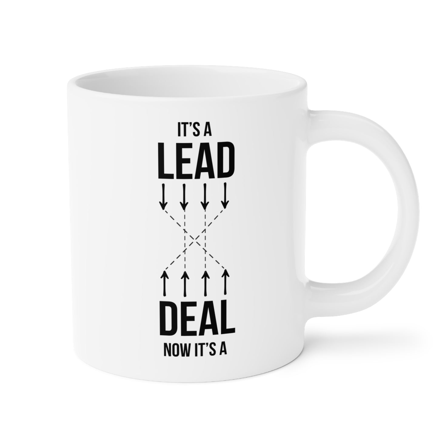 Lead, Deal (2) - White Motivation Mug (CAD)