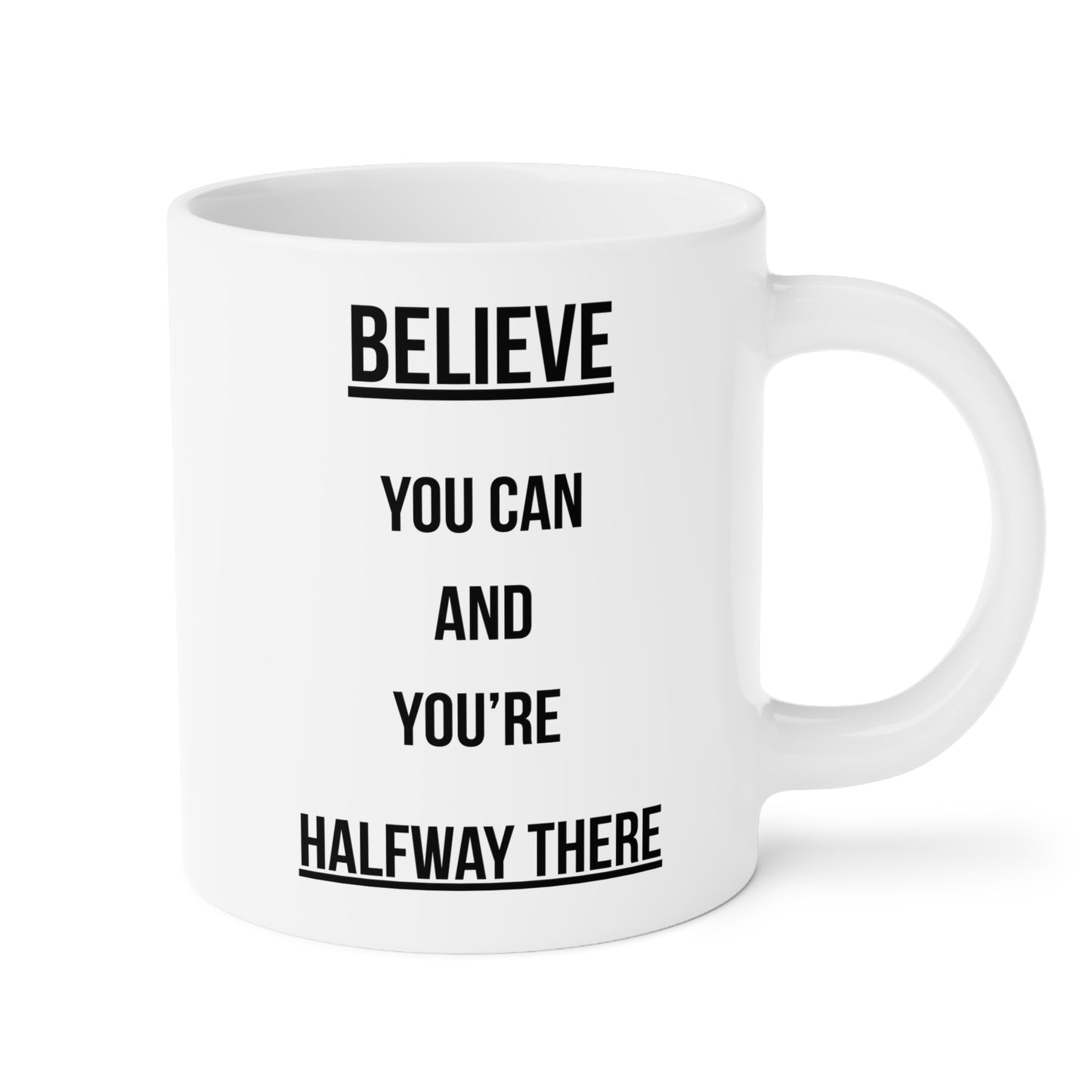 Believe you can (1) - White Motivation Mug (CAD)