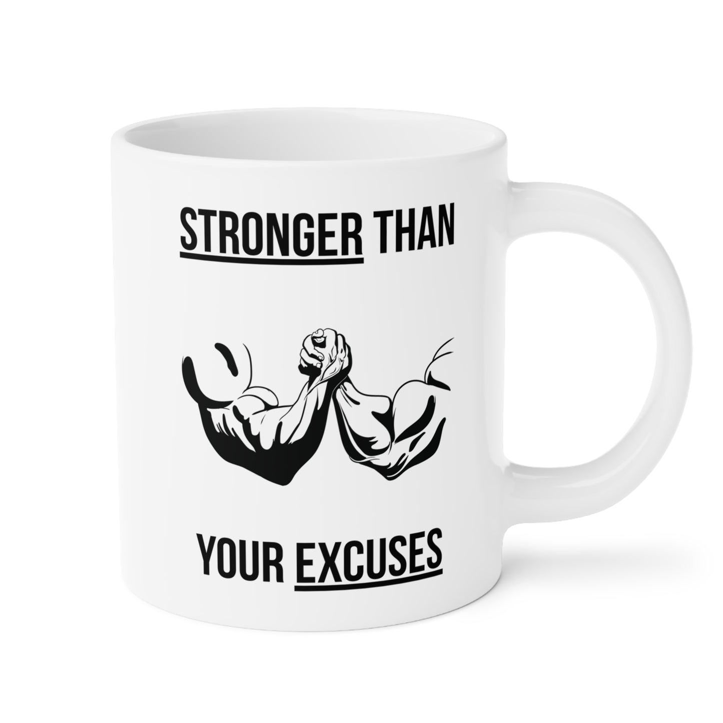 Stronger than your Excuses (4) - White Motivation Mug (CAD)