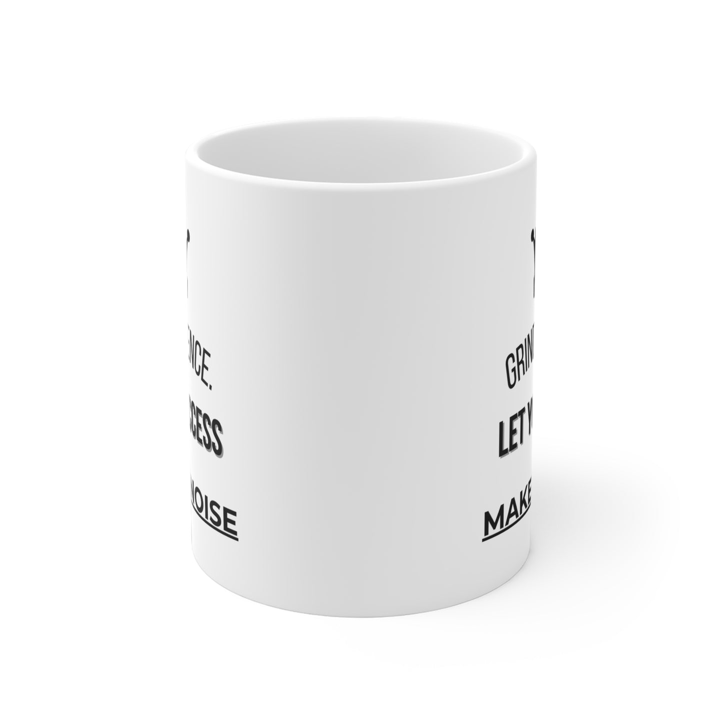 Grind Silence. Success Noise (3) - White Motivation Mug (CAD)