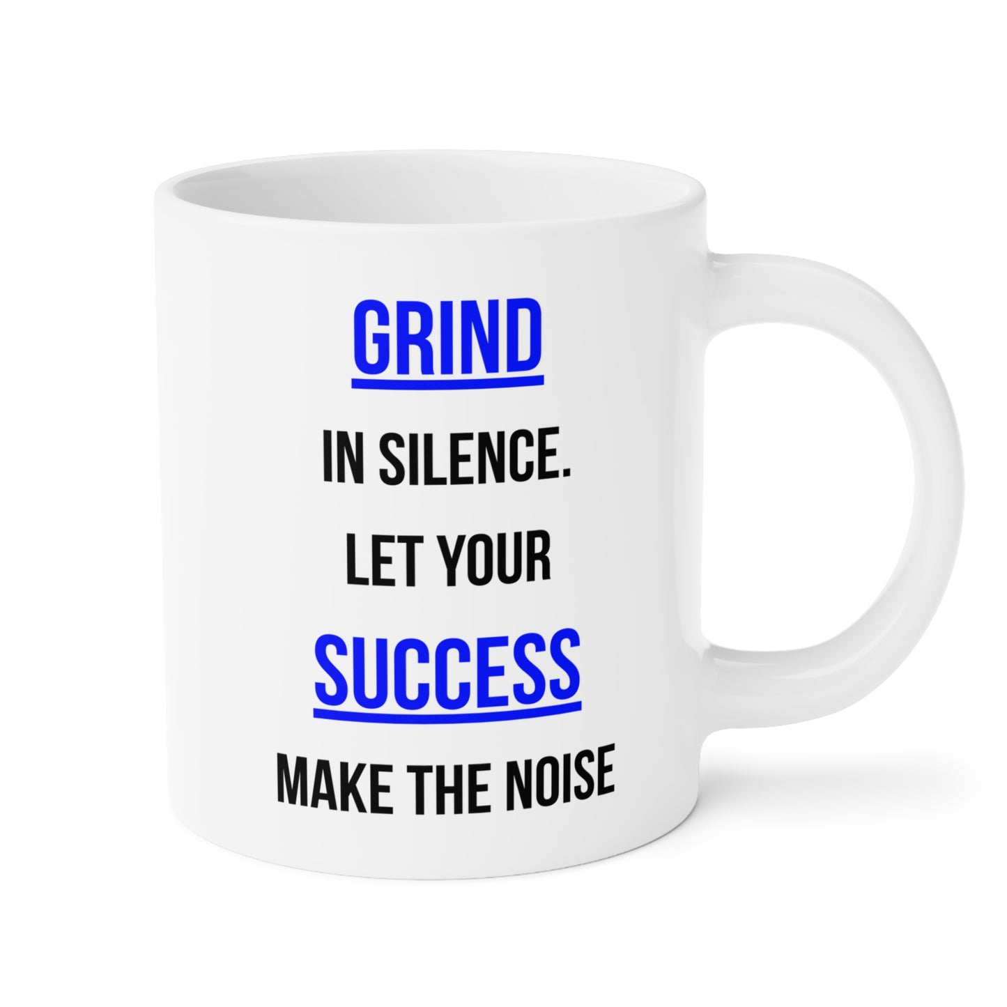 Grind Silence. Success Noise (2) - White Motivation Mug (CAD)