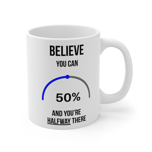 Believe you can (2)  - White Motivation Mug (CAD)
