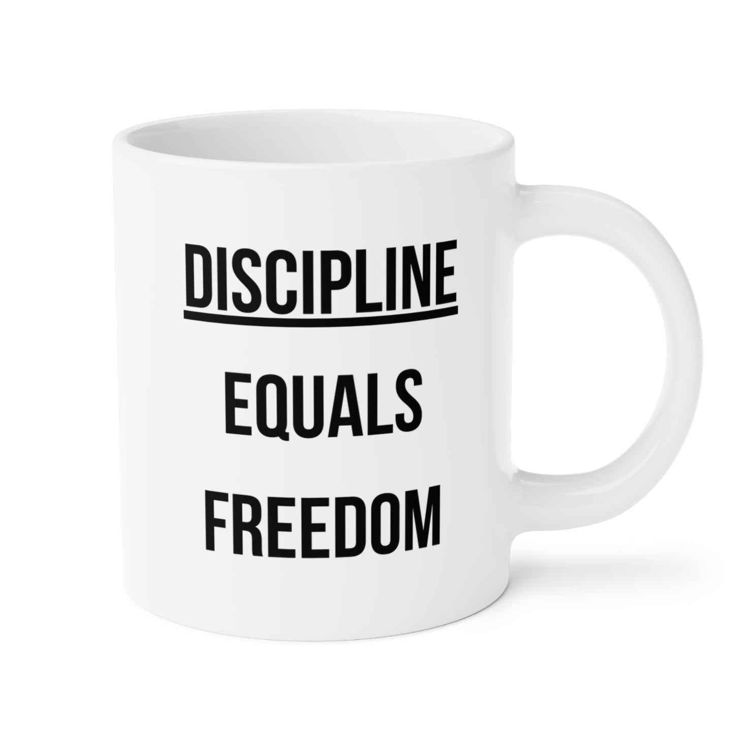 Discipline Equals Freedom (1) - White Motivation Mug (CAD)