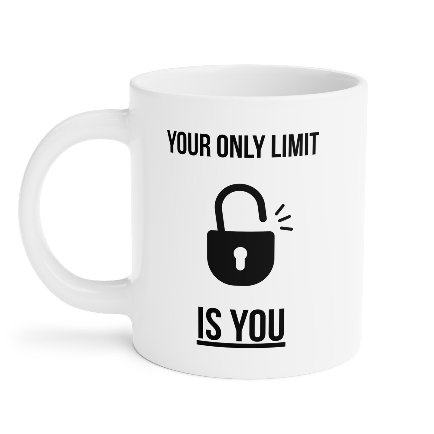 Your Only Limit is You (3) - White Motivation Mug (CAD)