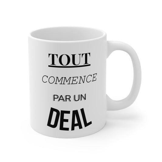 Tout Commence Par Un Deal (1) - White Motivation Mug (CAD)