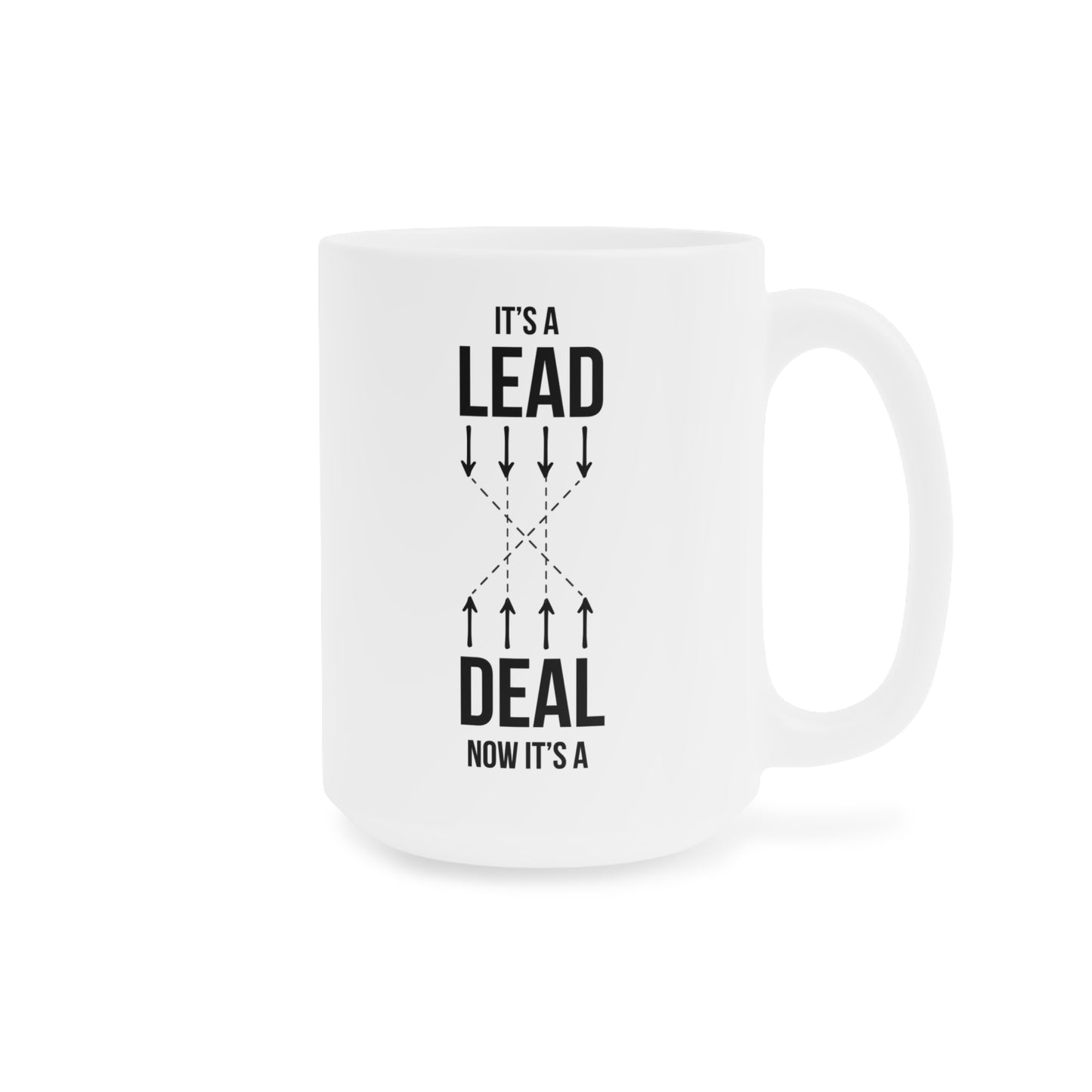 Lead, Deal (2) - White Motivation Mug (CAD)